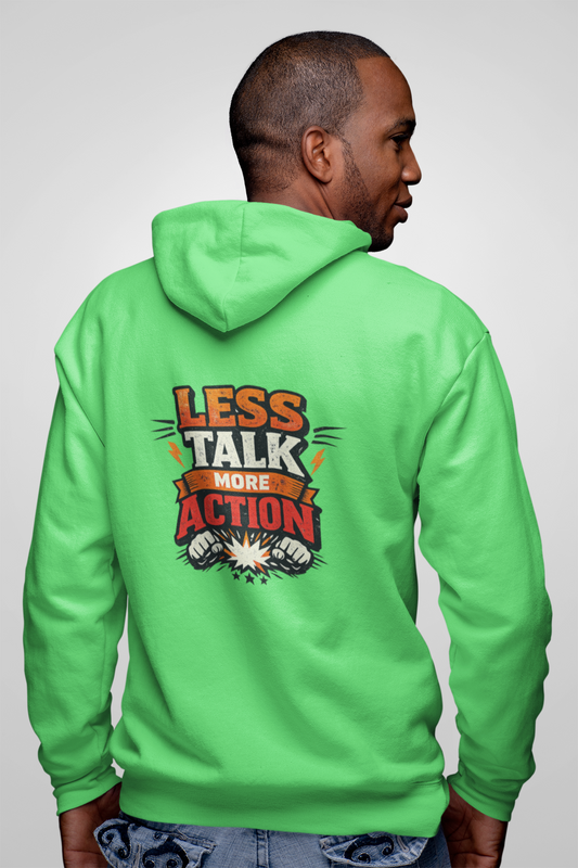 Less Talk More Action Zip Hoodie — Motivational Full-Zip Sweatshirt