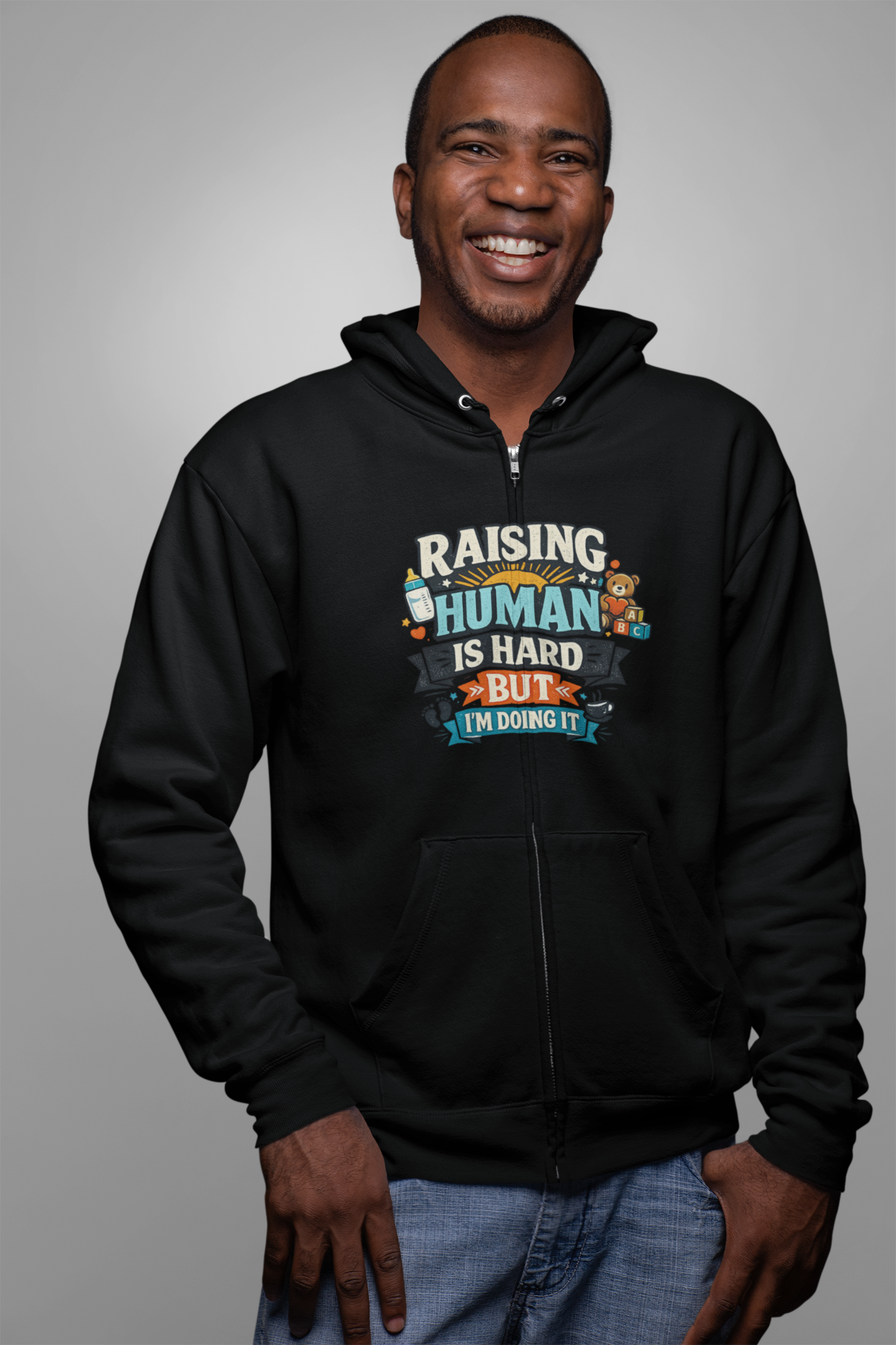 Raising a Human Is Hard But I'm Doing It Zip Hoodie