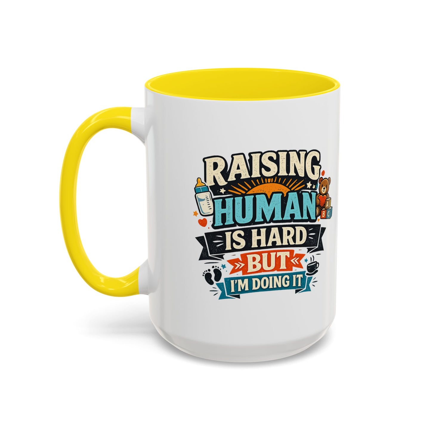 Accent Coffee Mug — "Raising Humans Is Hard But I'm Doing It"