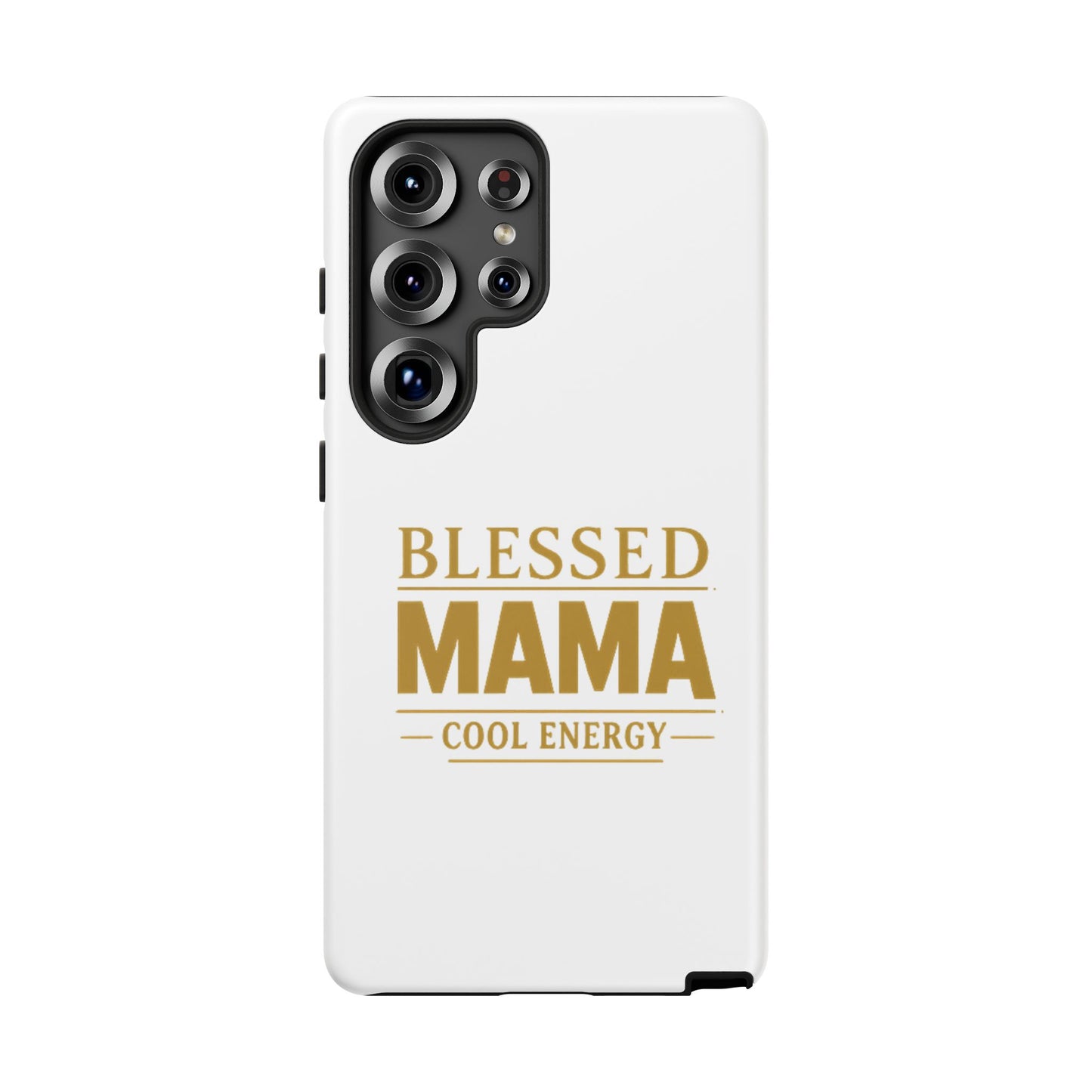 Blessed Mama Tough Case — "BLESSED MAMA COOL ENERGY" Phone Case
