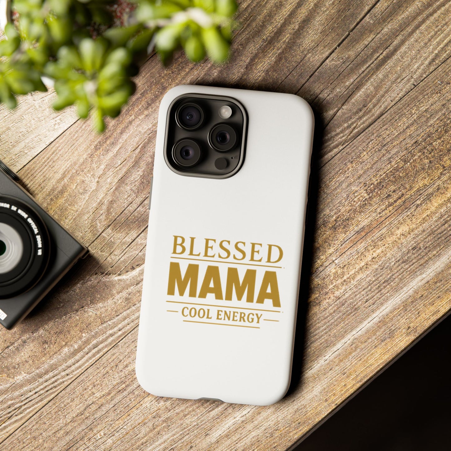 Blessed Mama Tough Case — "BLESSED MAMA COOL ENERGY" Phone Case