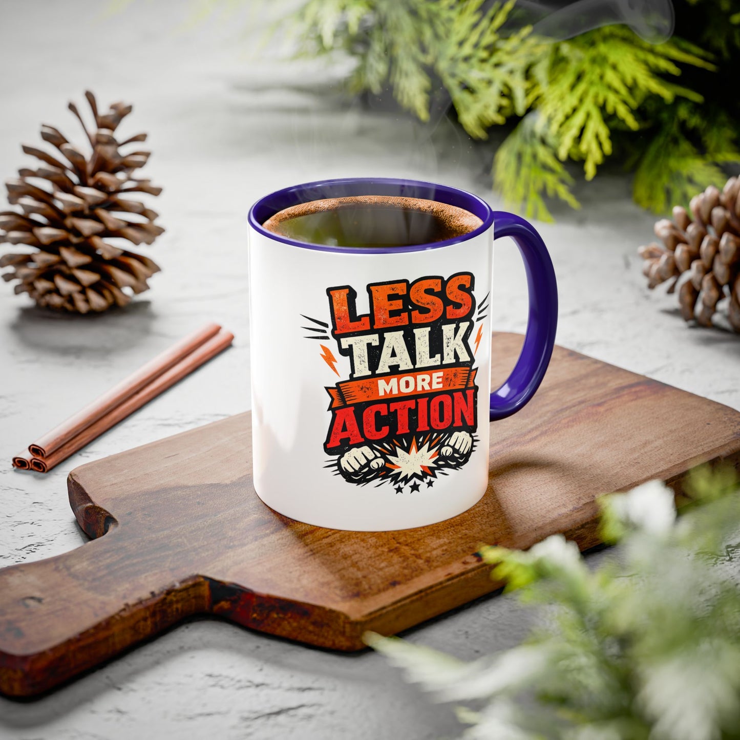 Less Talk More Action Ceramic Mug — Colorful 11oz & 15oz Coffee Cup