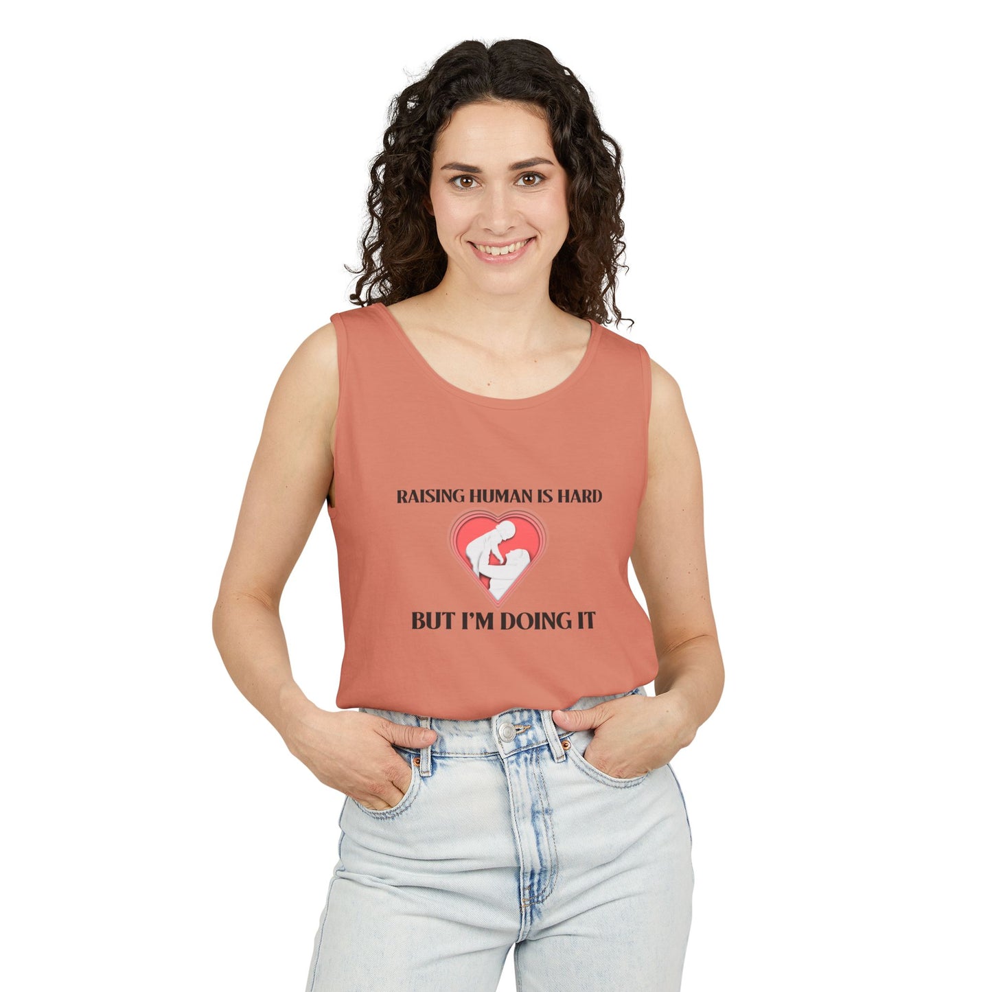 Raising Humans is Hard But I'm Doing It - Tank Top