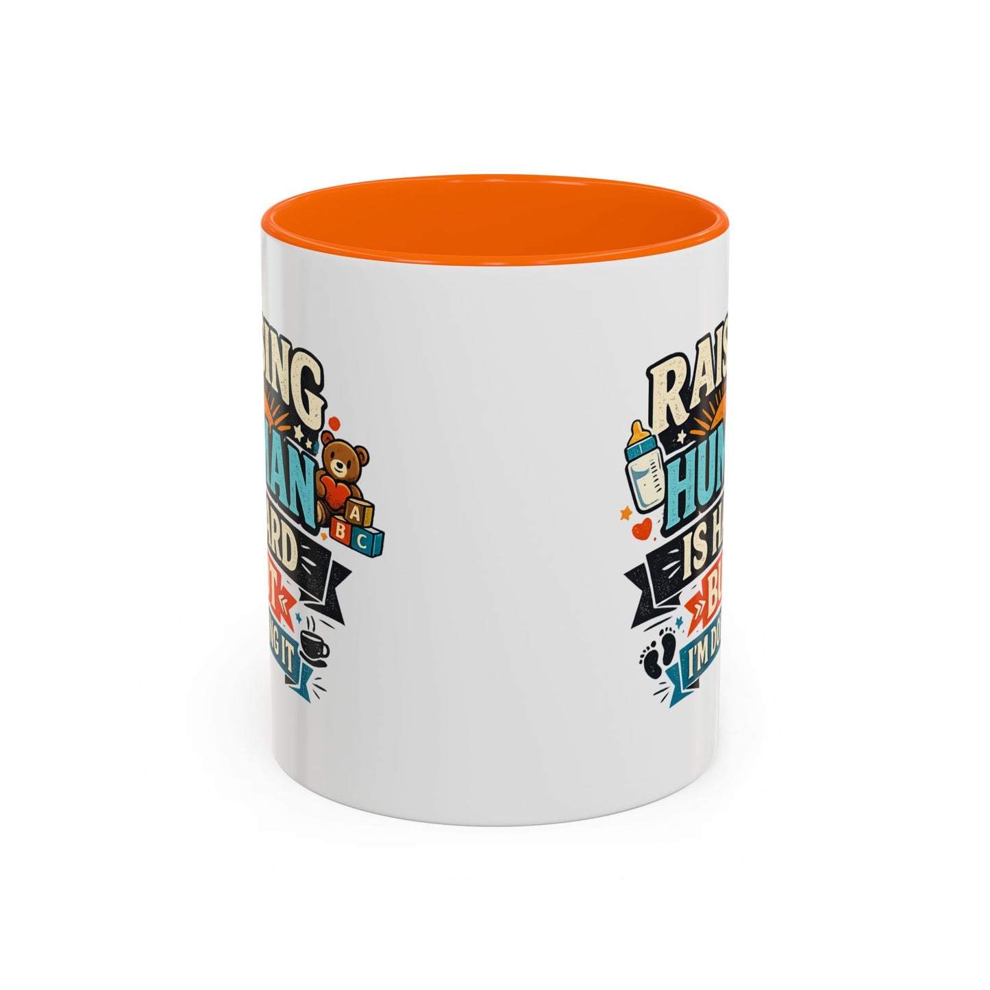 Accent Coffee Mug — "Raising Humans Is Hard But I'm Doing It"
