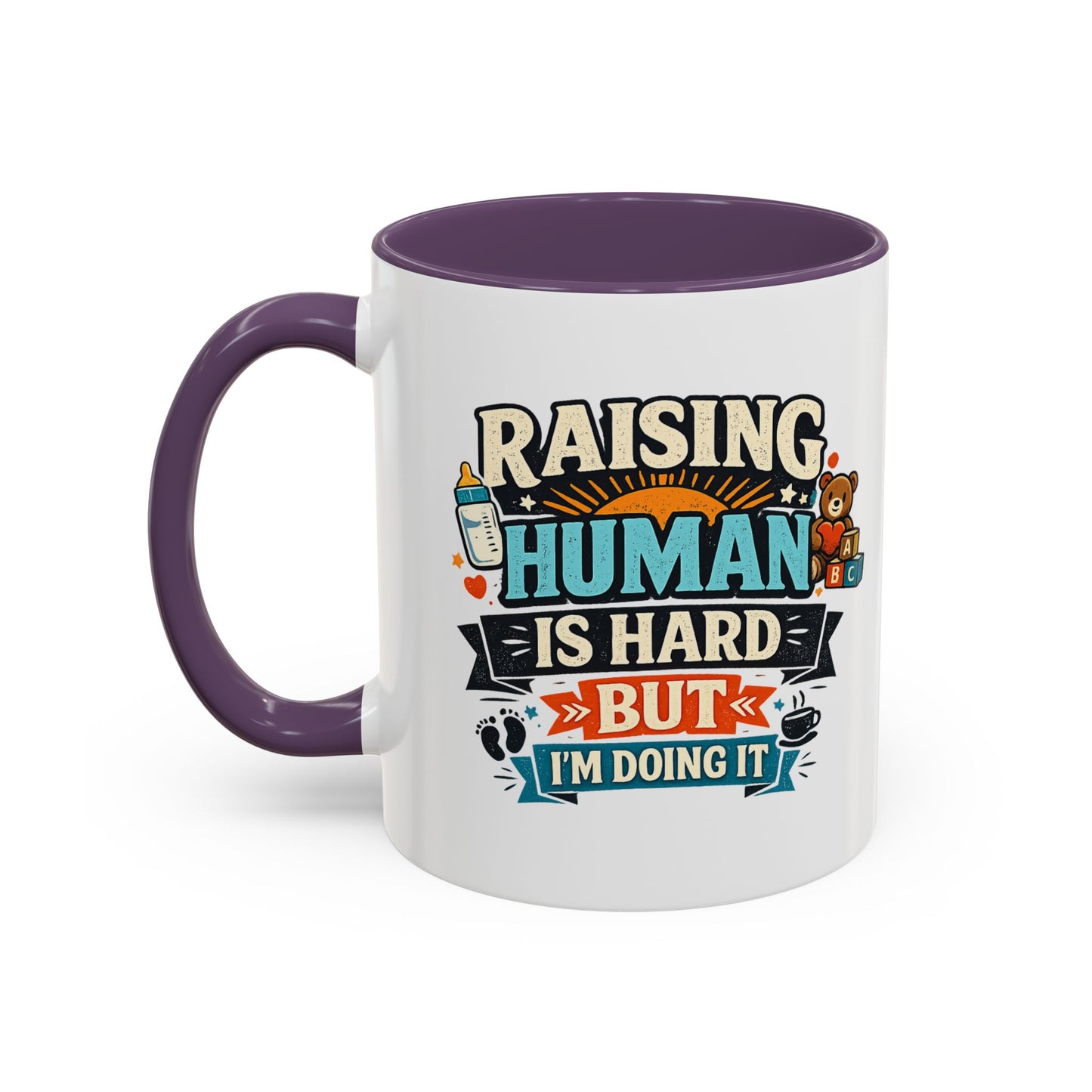 Accent Coffee Mug — "Raising Humans Is Hard But I'm Doing It"