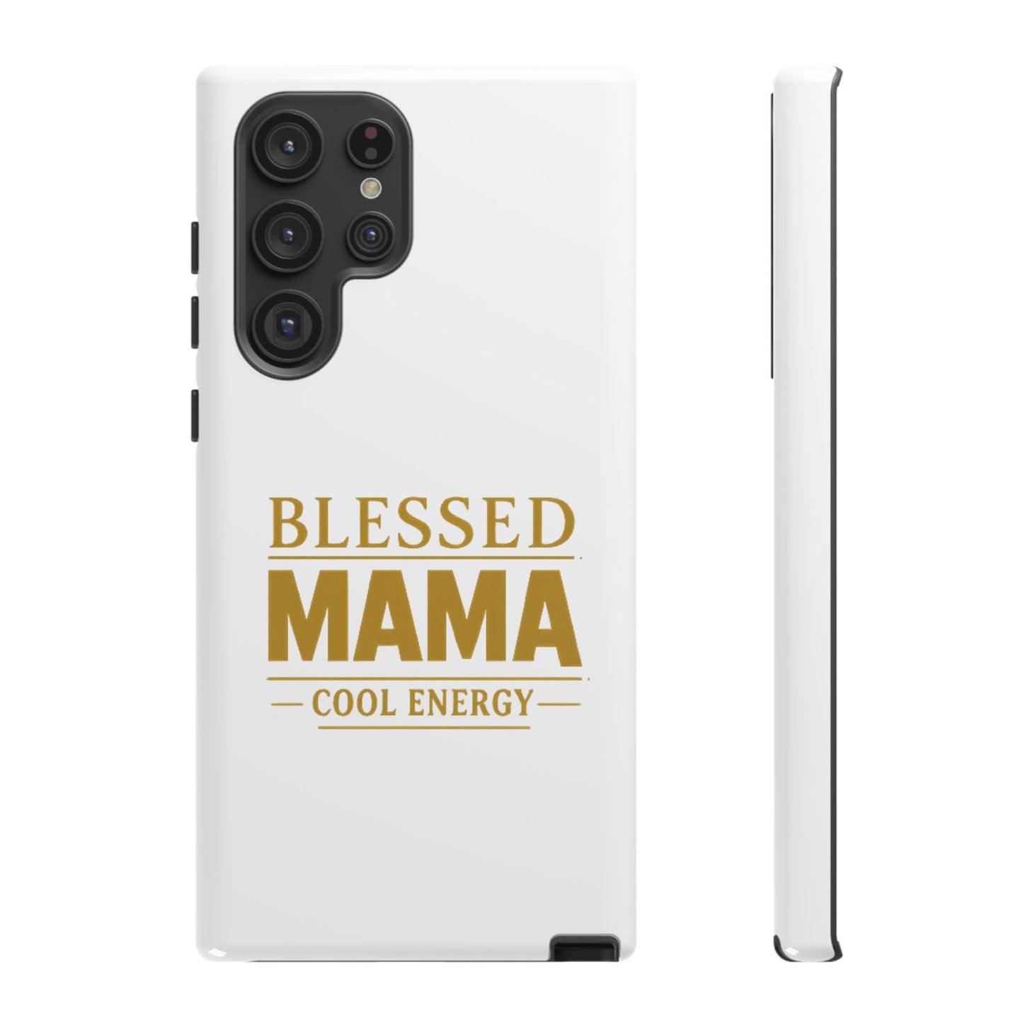 Blessed Mama Tough Case — "BLESSED MAMA COOL ENERGY" Phone Case