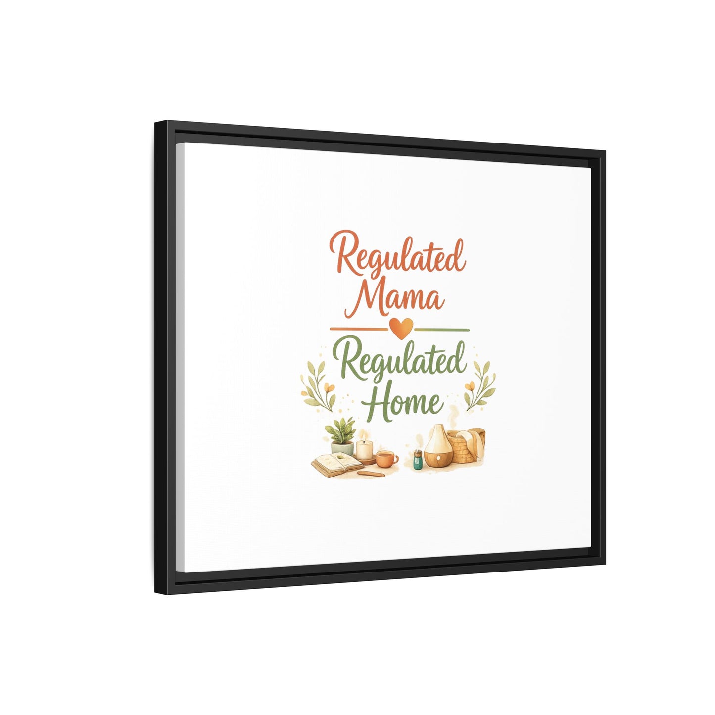 Regulated Mama Regulated Home Matte Canvas Wall Art — Framed Multi‑Color