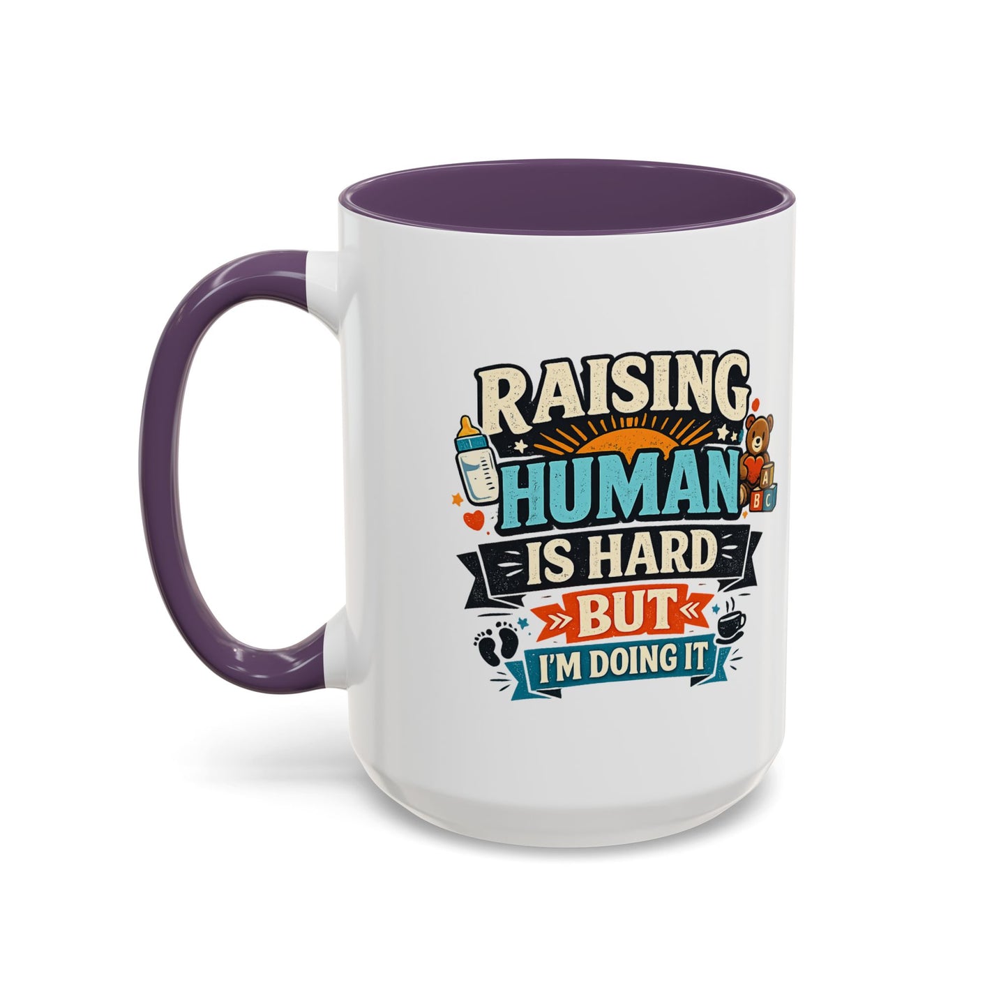 Accent Coffee Mug — "Raising Humans Is Hard But I'm Doing It"