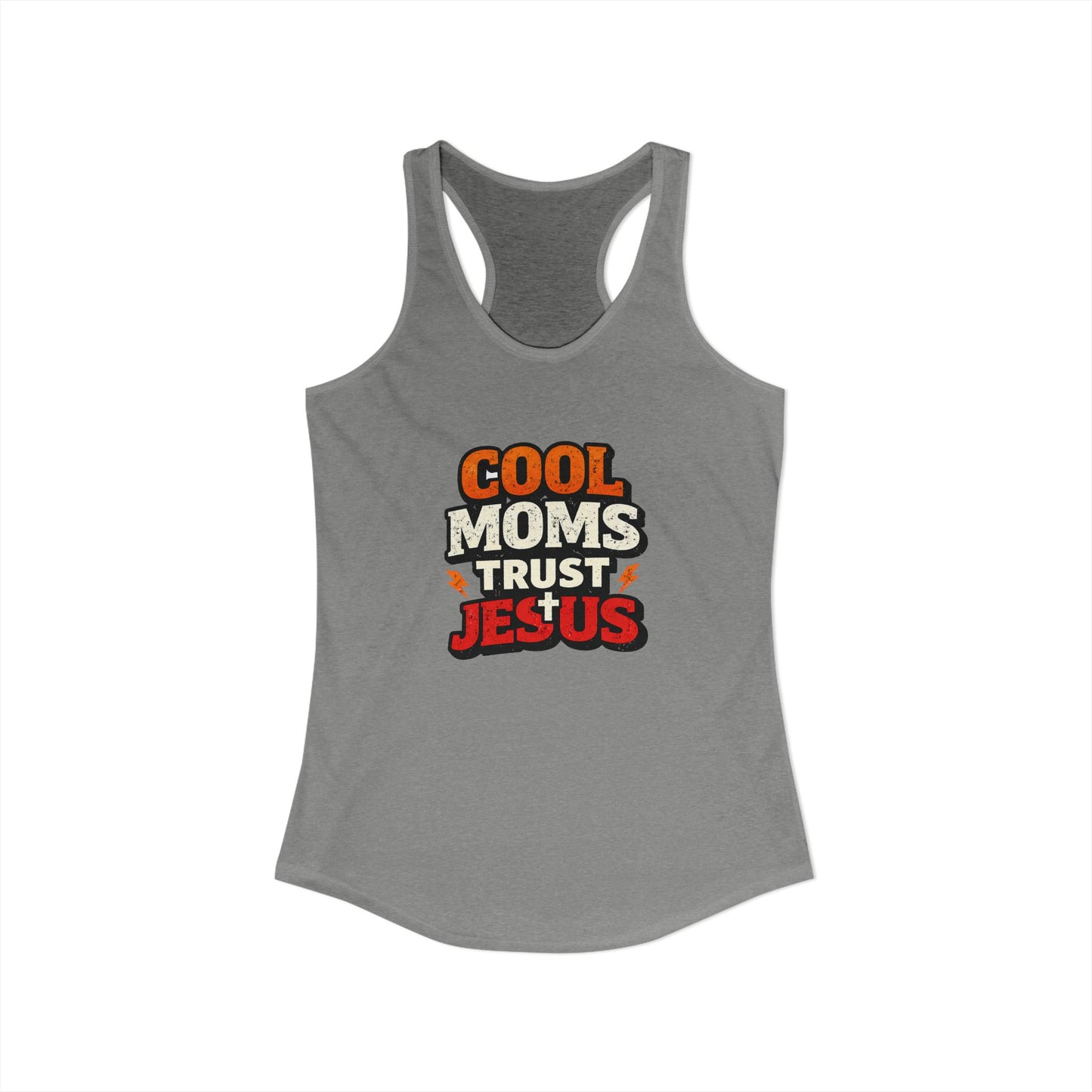 Cool Mums Trust Jesus Racerback Tank