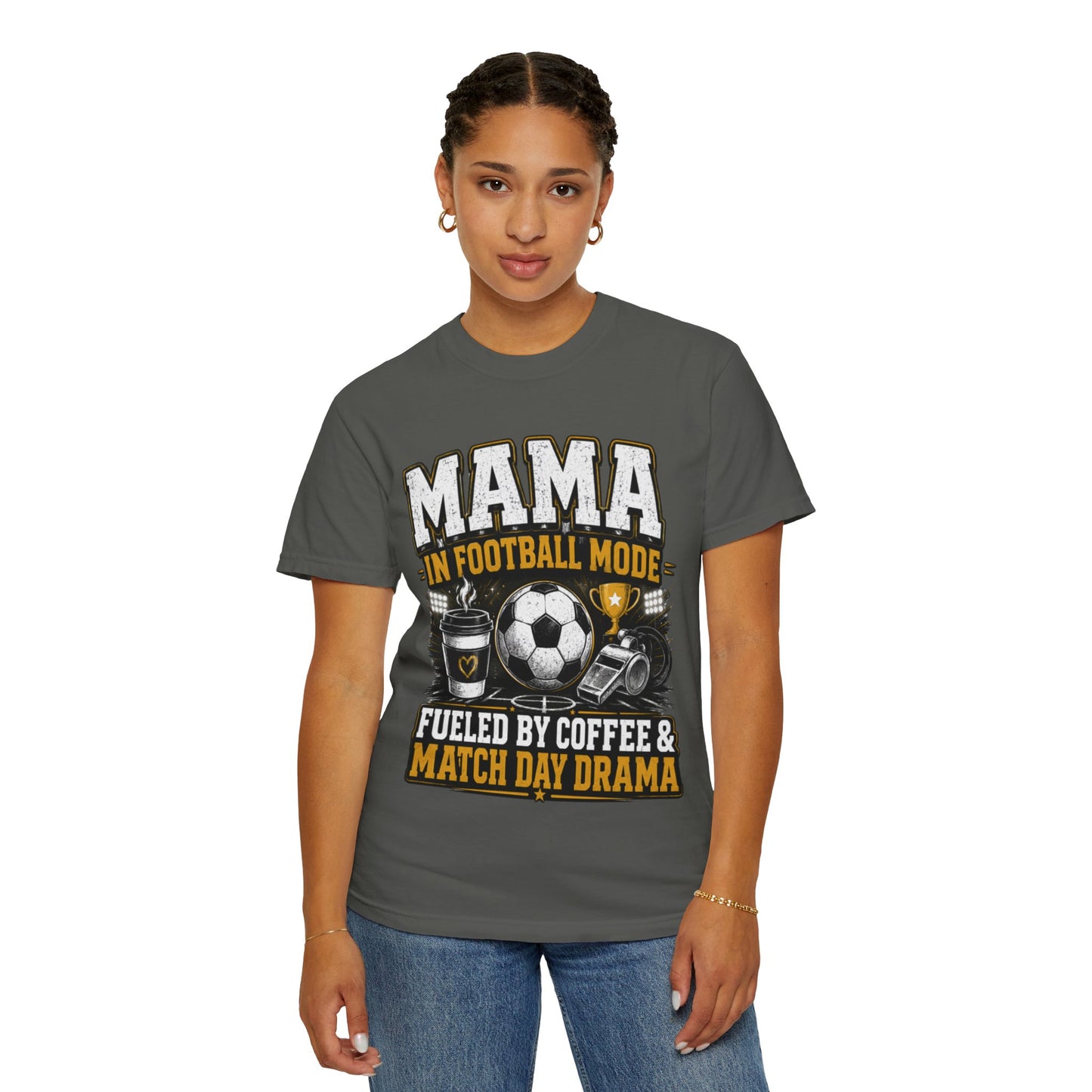Mama in Football Mode T-shirt — Fueled by Coffee & Match Day Drama