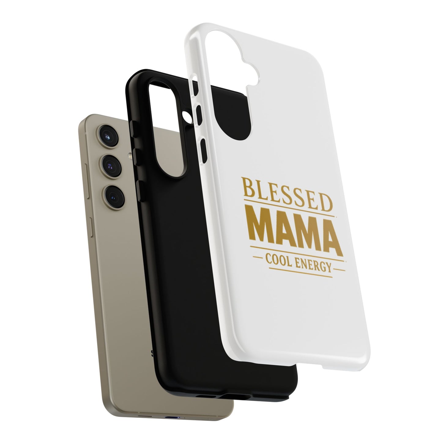 Blessed Mama Tough Case — "BLESSED MAMA COOL ENERGY" Phone Case