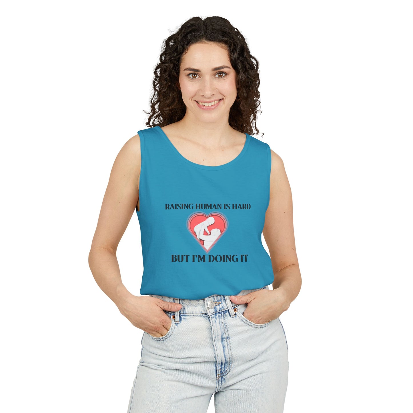 Raising Humans is Hard But I'm Doing It - Tank Top