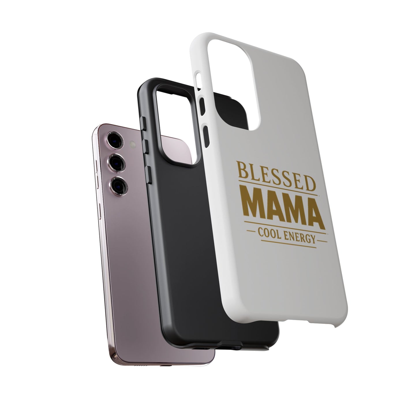 Blessed Mama Tough Case — "BLESSED MAMA COOL ENERGY" Phone Case