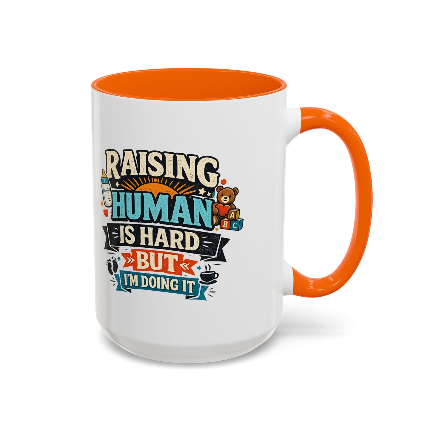 Accent Coffee Mug — "Raising Humans Is Hard But I'm Doing It"