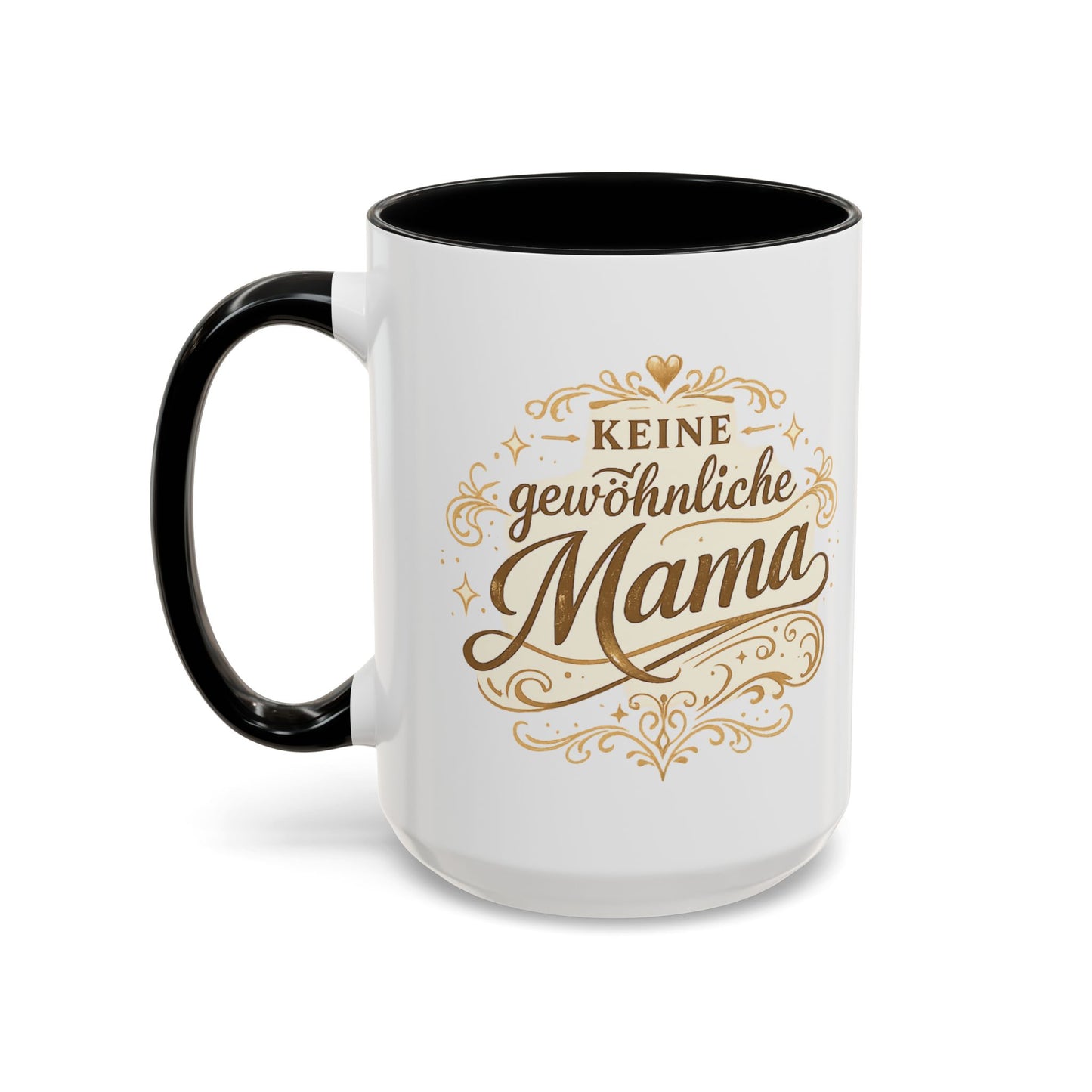 Keine gewöhnliche Mama — Kaffeebecher | Geschenk für besondere Mütter