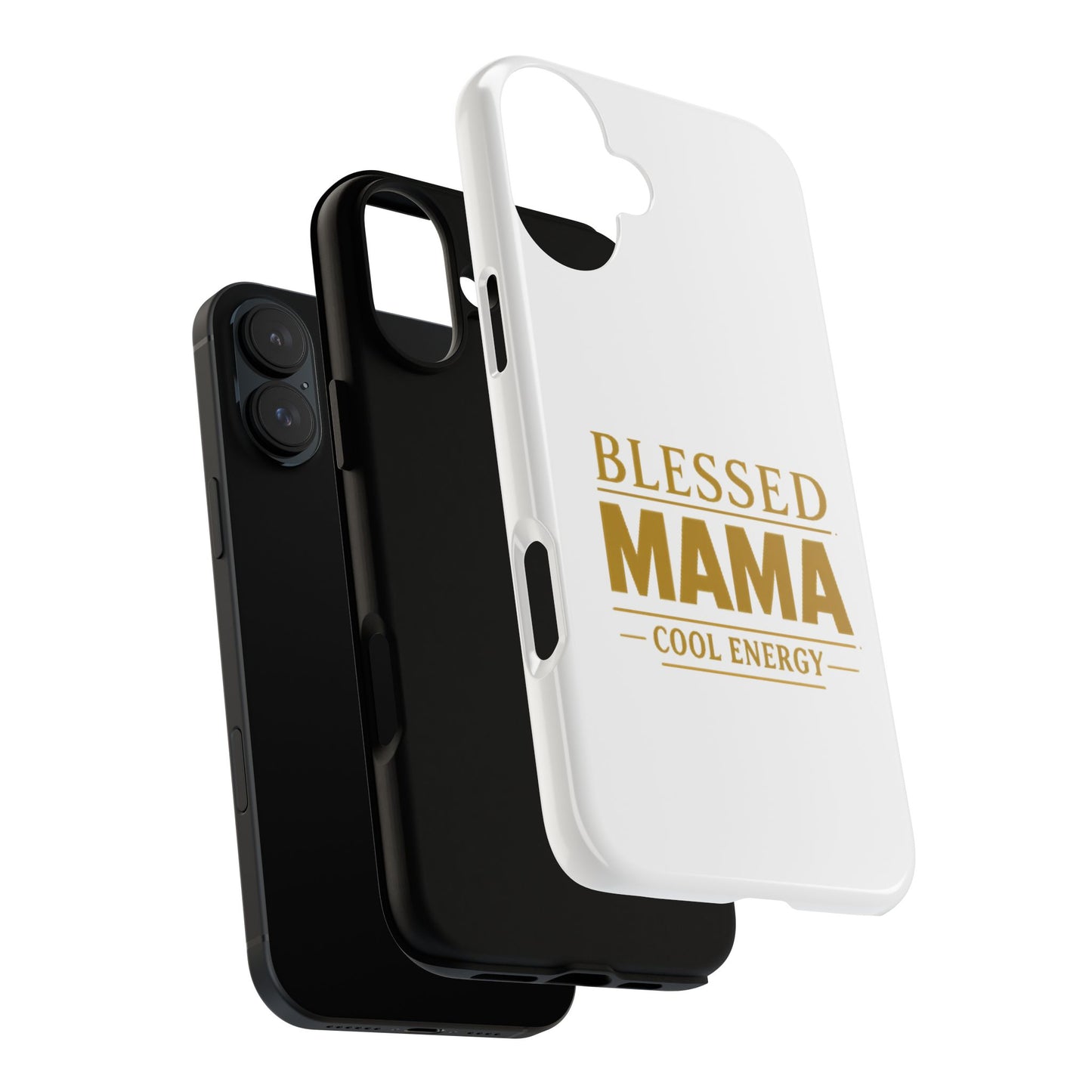 Blessed Mama Tough Case — "BLESSED MAMA COOL ENERGY" Phone Case