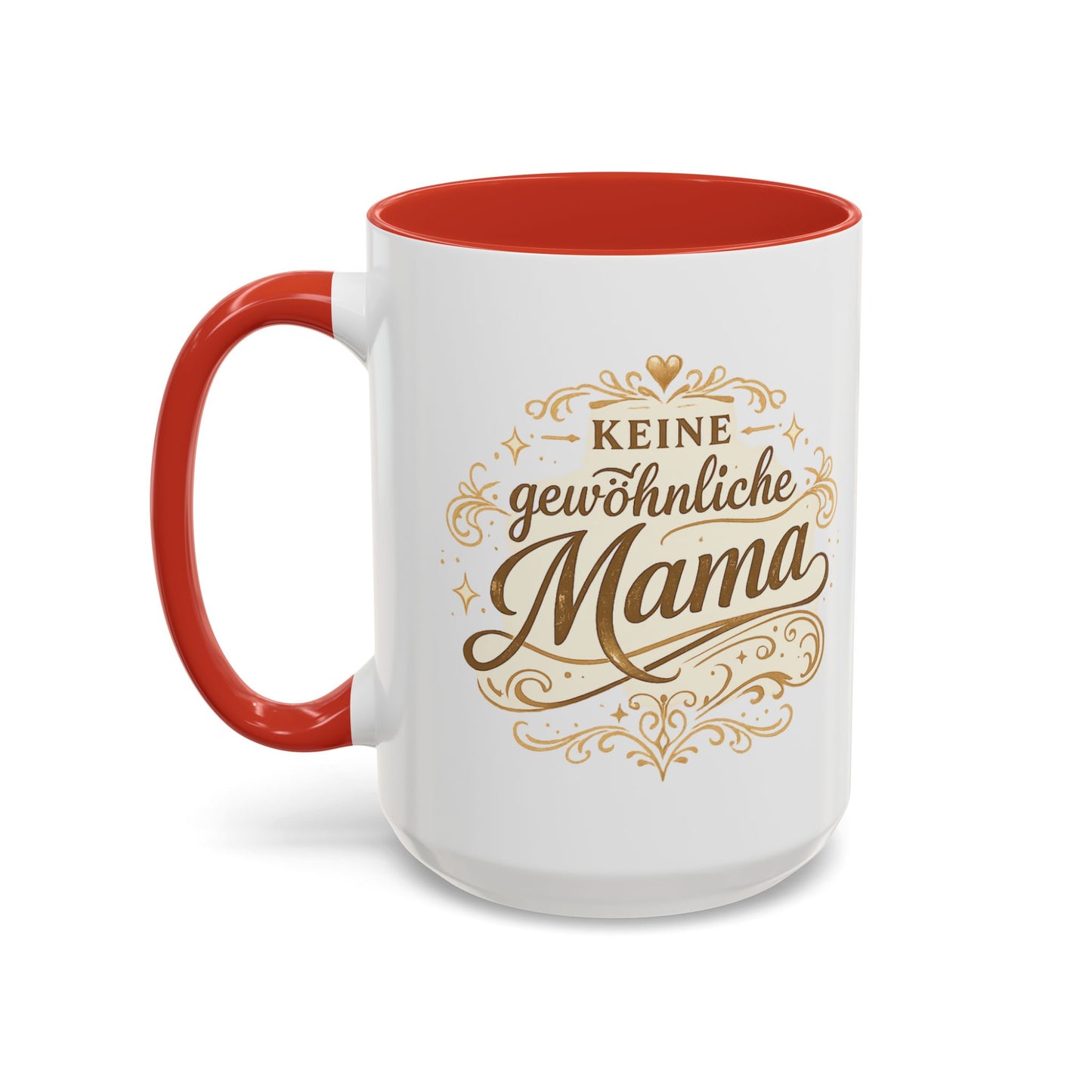 Keine gewöhnliche Mama — Kaffeebecher | Geschenk für besondere Mütter