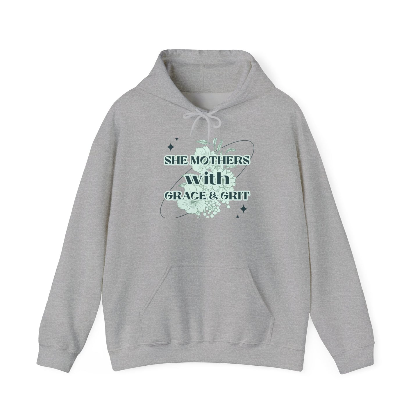She Mothers With Grace And Grit – Graphic Hoodie