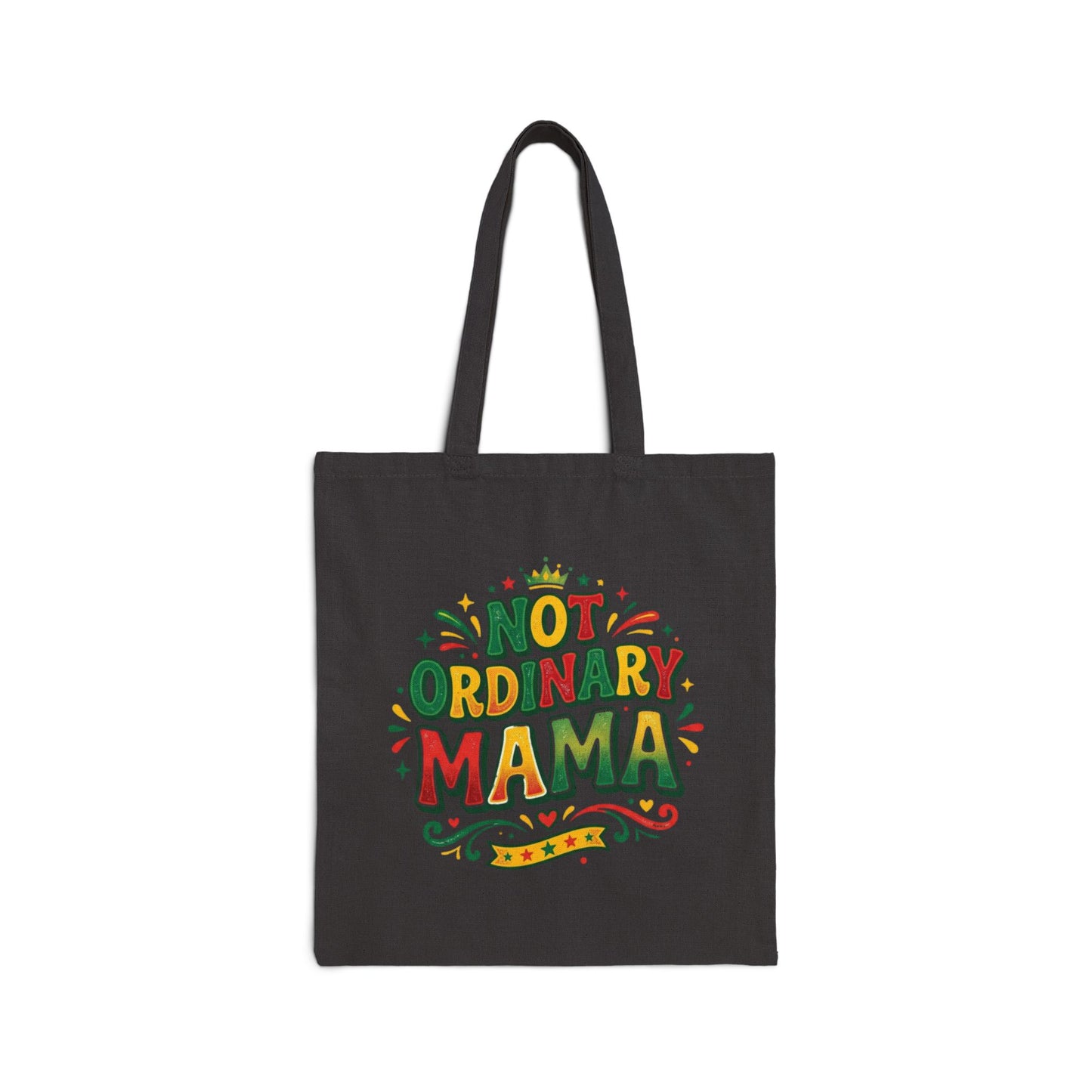 Not Ordinary Mama Cotton Canvas Tote Bag — Proud Mom Carryall