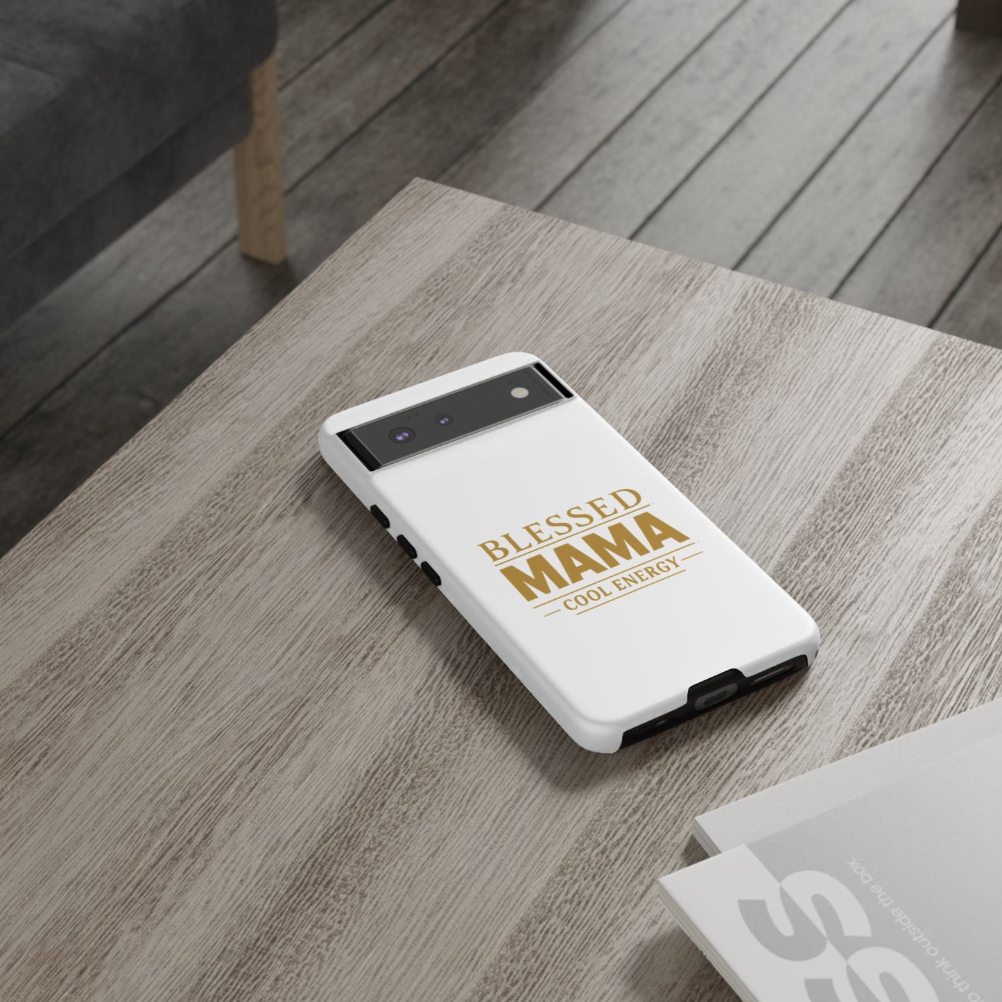 Blessed Mama Tough Case — "BLESSED MAMA COOL ENERGY" Phone Case