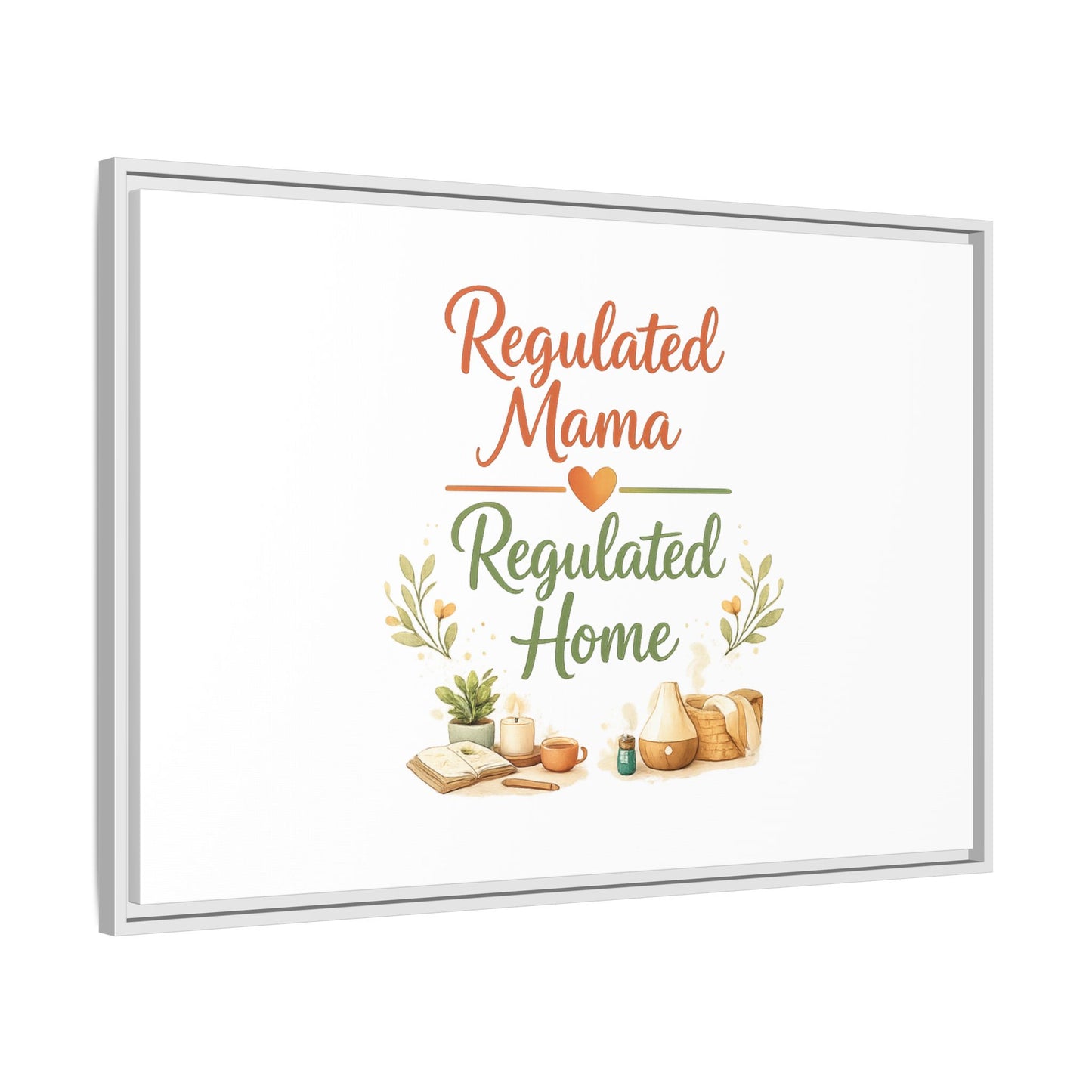 Regulated Mama Regulated Home Matte Canvas Wall Art — Framed Multi‑Color