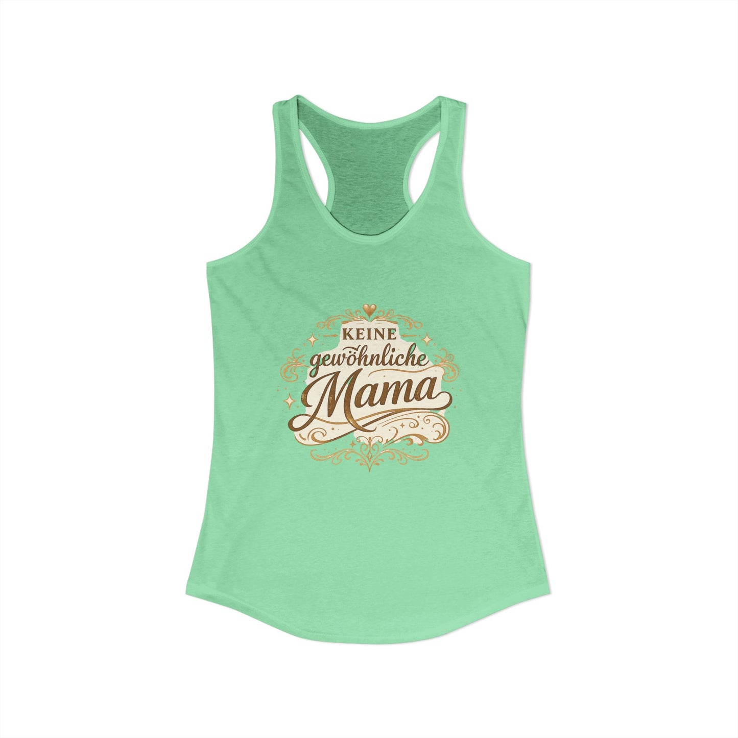 Keine gewöhnliche Mama — Racerback Tank Top | Geschenk für besondere Mütter