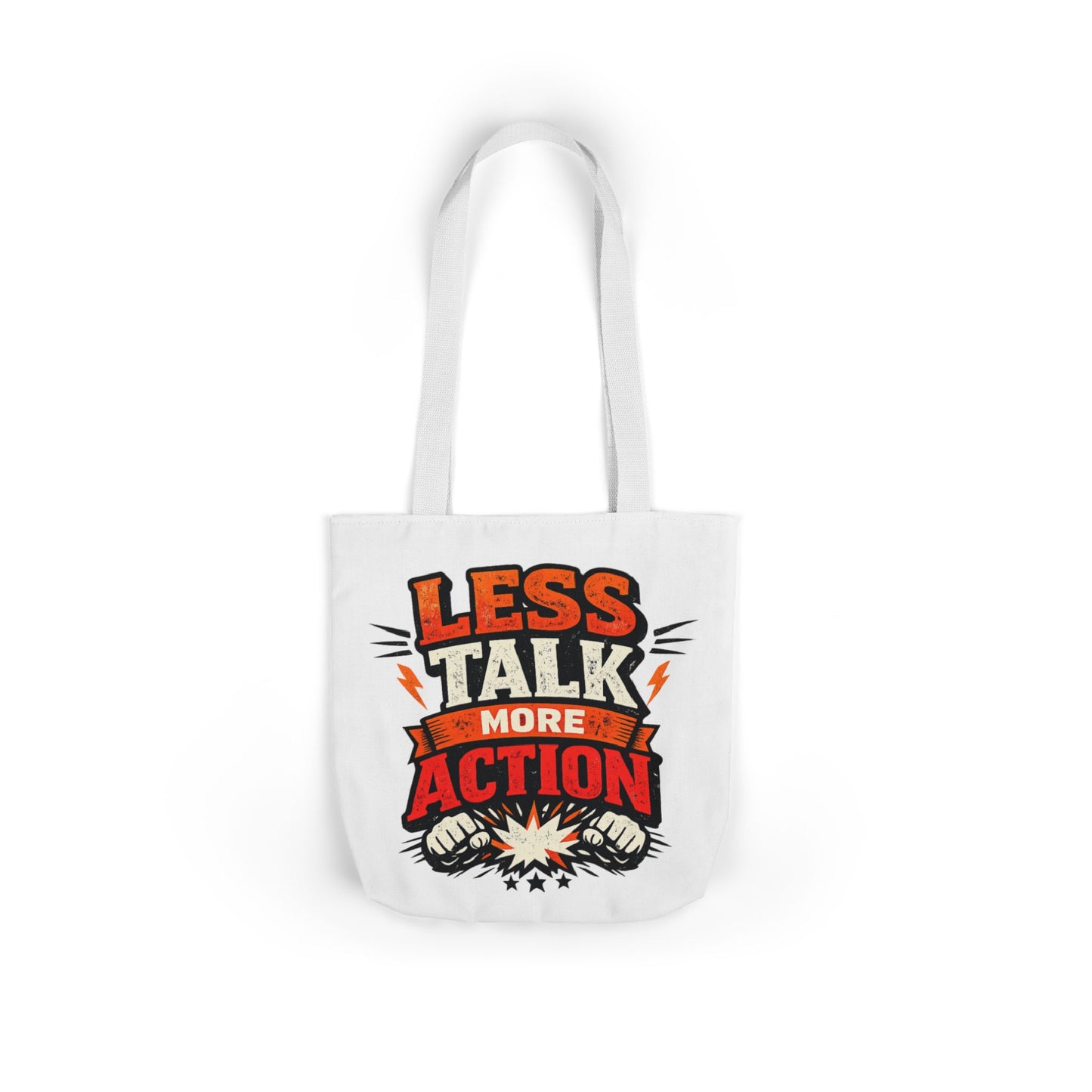 LESS TALK MORE ACTION Canvas Tote Bag — Motivational Everyday Shopper