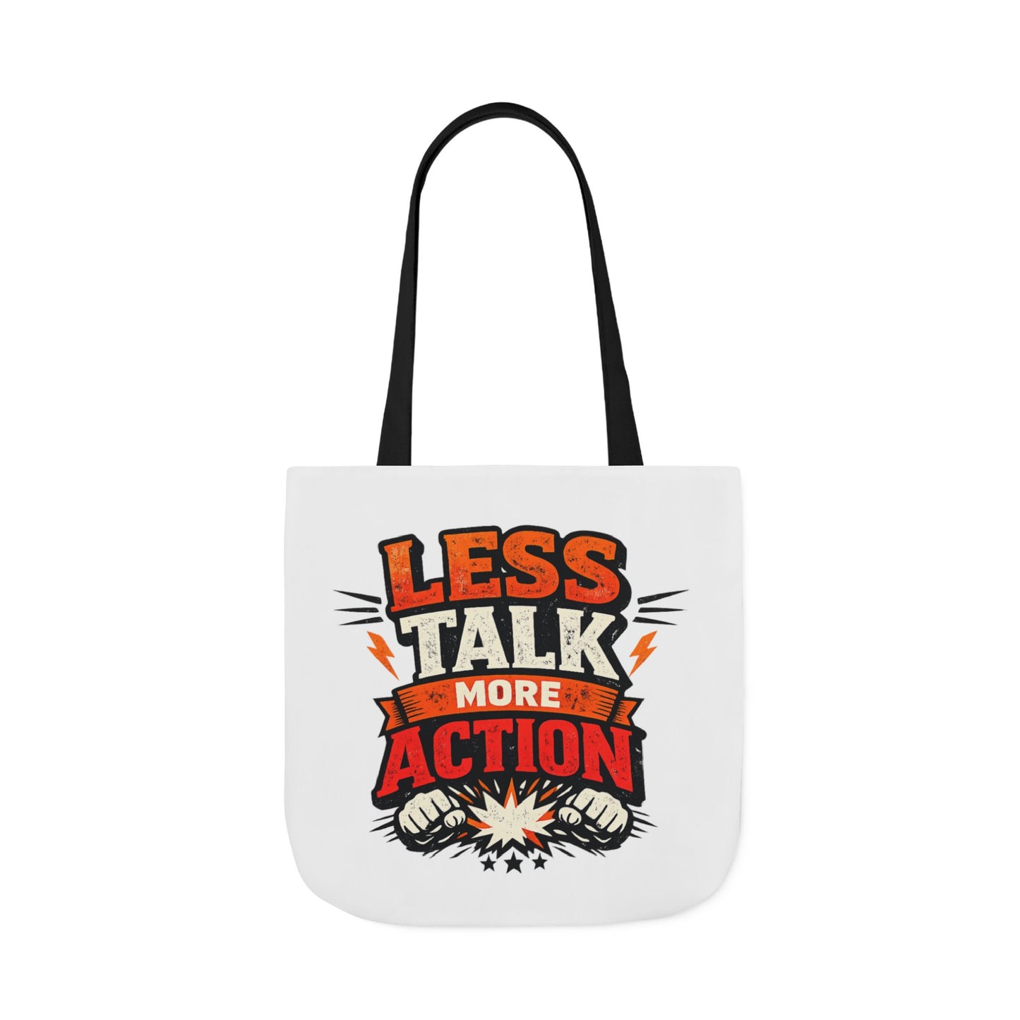 LESS TALK MORE ACTION Canvas Tote Bag — Motivational Everyday Shopper