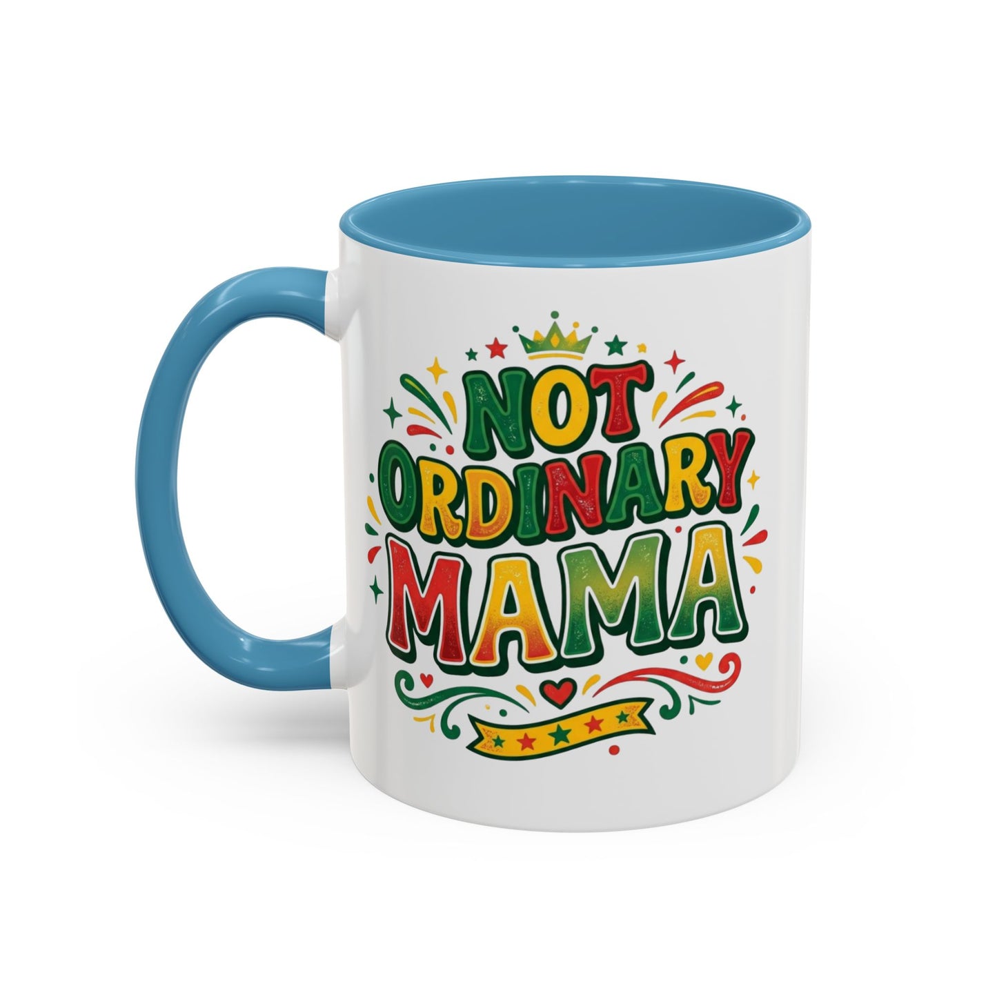 Accent Coffee Mug — "Not an ORDINARY MAMA" Ceramic Mom Coffee Cup (11/15 oz)
