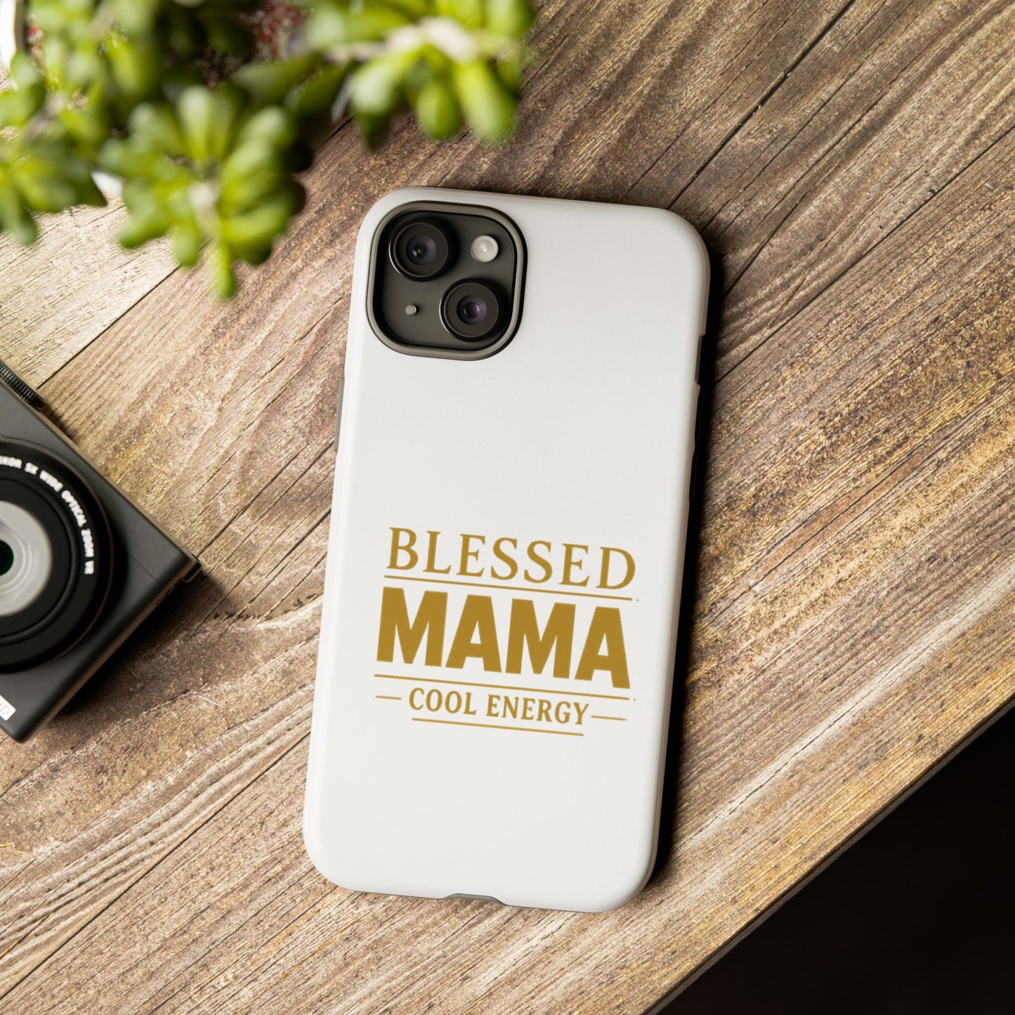 Blessed Mama Tough Case — "BLESSED MAMA COOL ENERGY" Phone Case