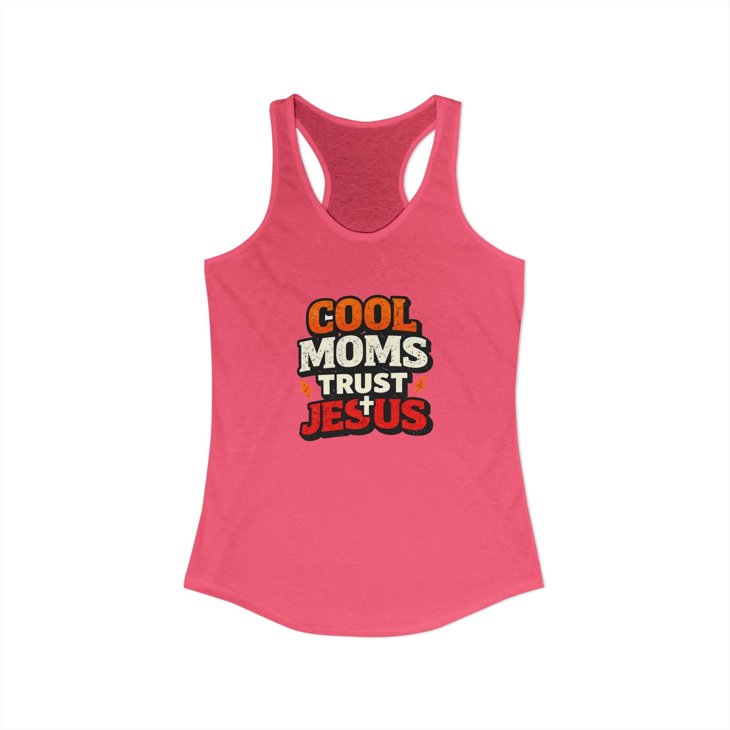 Cool Mums Trust Jesus Racerback Tank