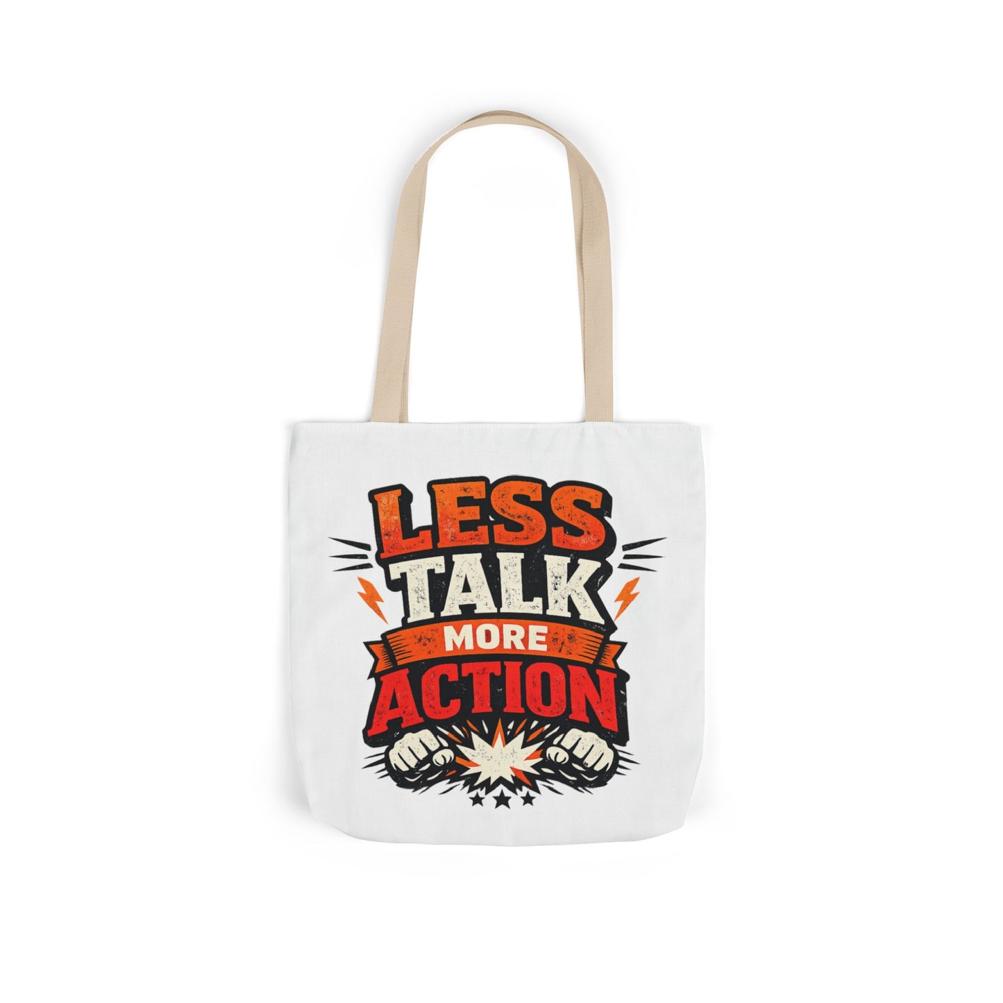 LESS TALK MORE ACTION Canvas Tote Bag — Motivational Everyday Shopper