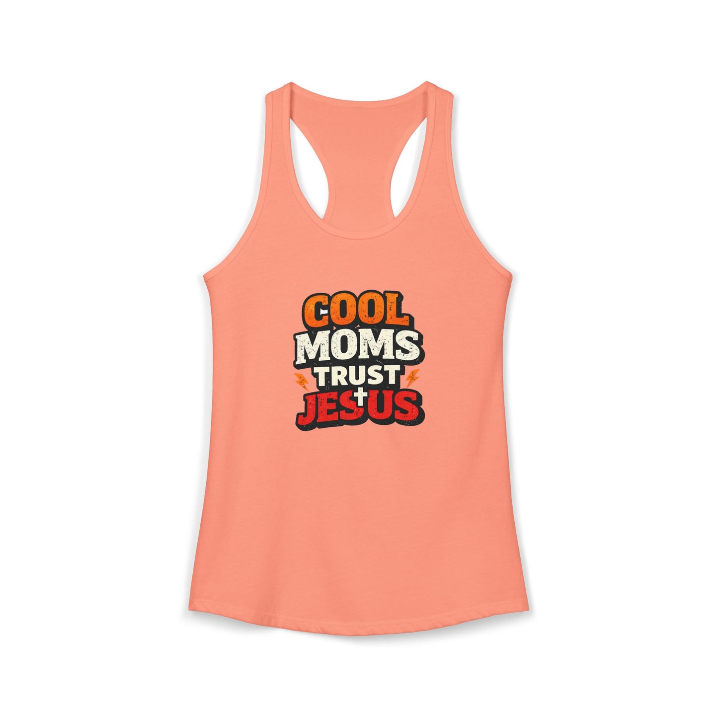 Cool Mums Trust Jesus Racerback Tank