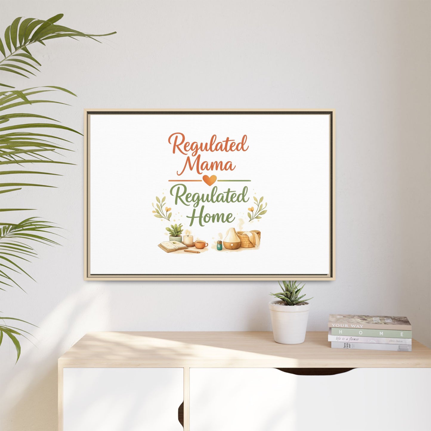 Regulated Mama Regulated Home Matte Canvas Wall Art — Framed Multi‑Color