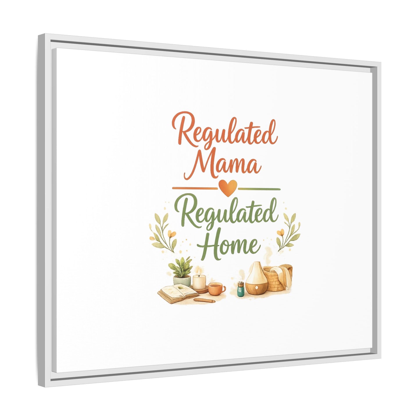 Regulated Mama Regulated Home Matte Canvas Wall Art — Framed Multi‑Color