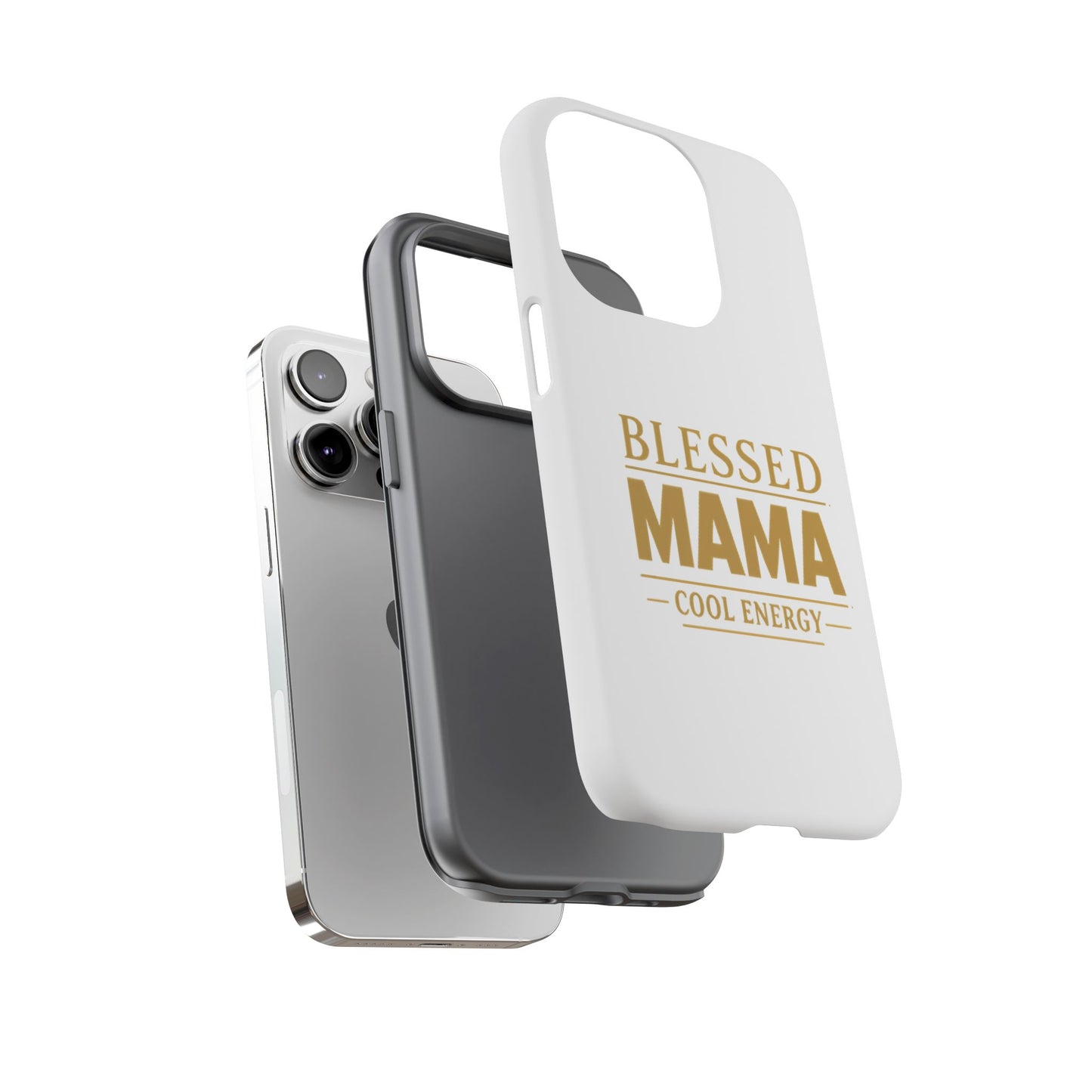 Blessed Mama Tough Case — "BLESSED MAMA COOL ENERGY" Phone Case