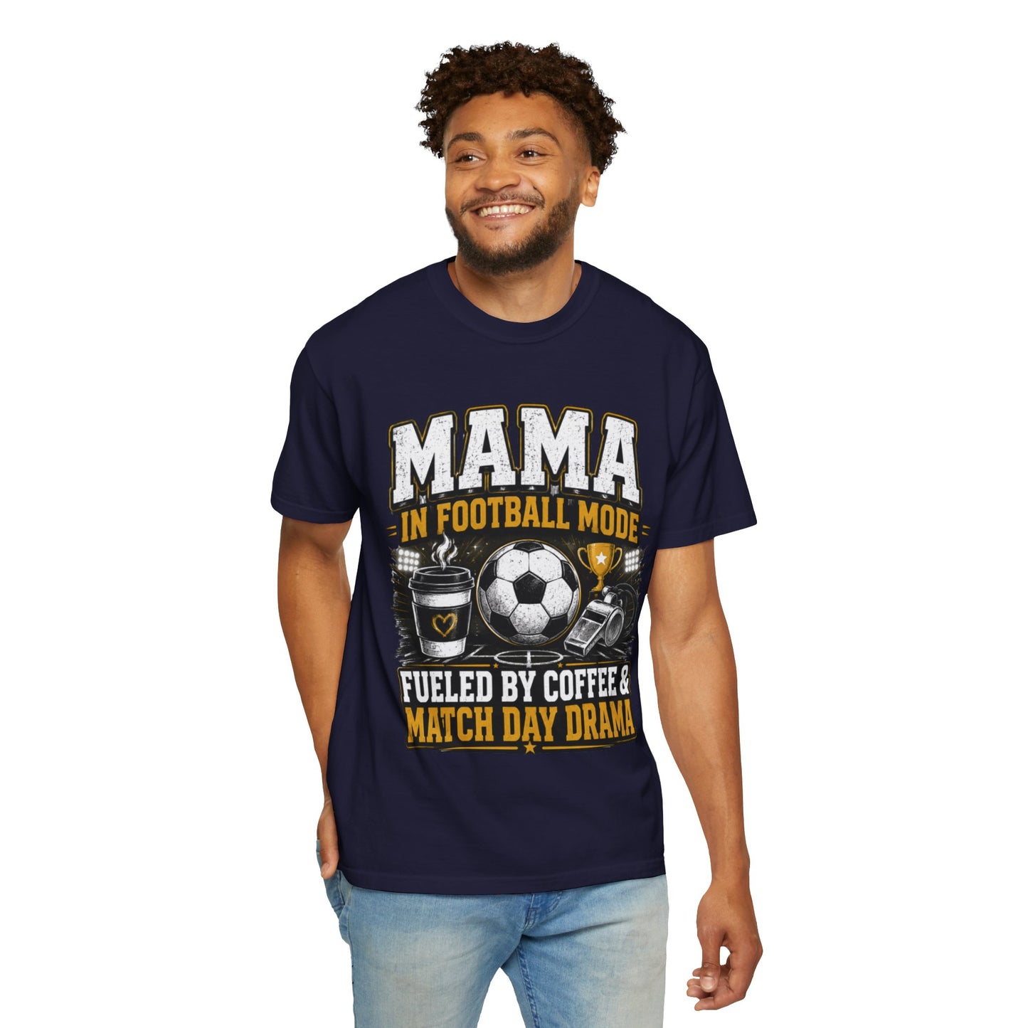 Mama in Football Mode T-shirt — Fueled by Coffee & Match Day Drama