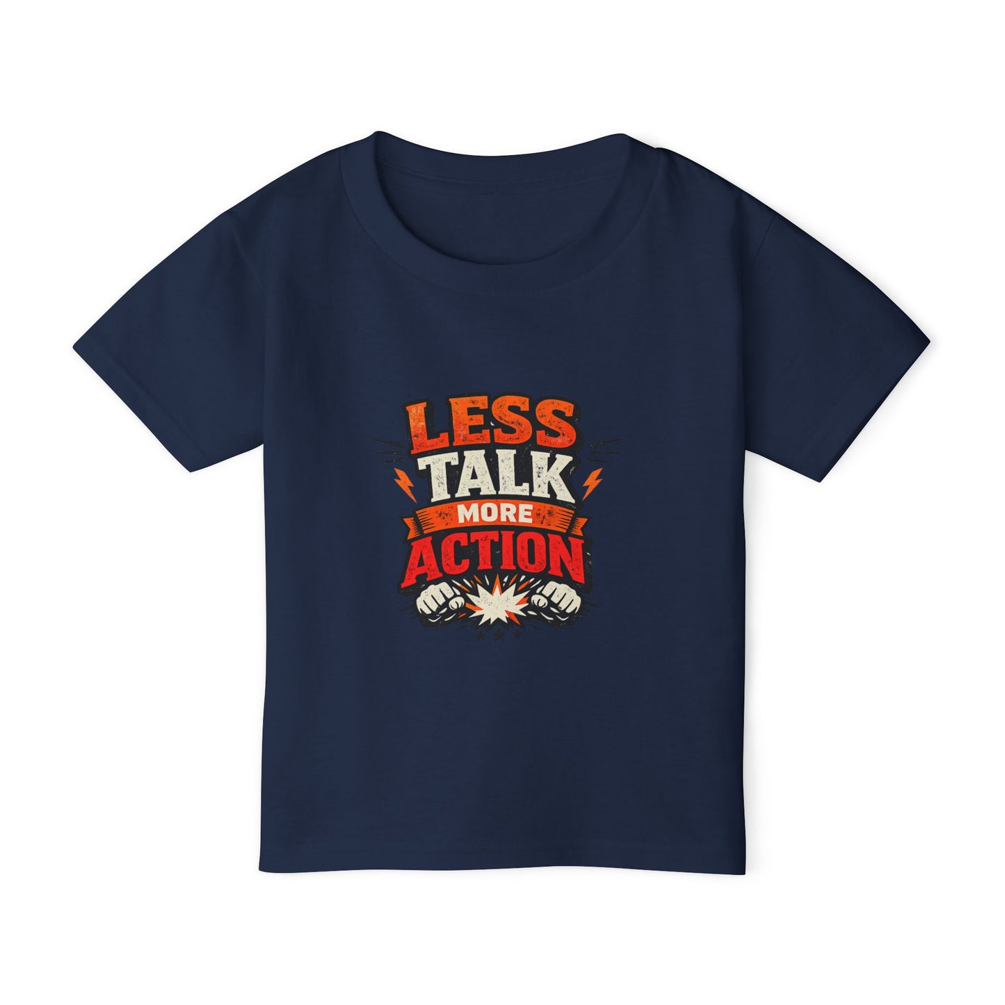 Less Talk More Action Toddler T-Shirt — Motivational Kids Tee
