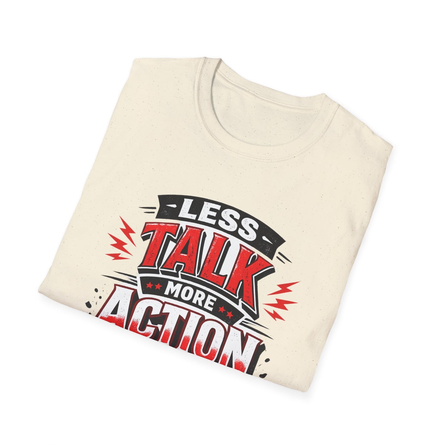 Less Talk More Action T-Shirt — Motivational Graphic Tee