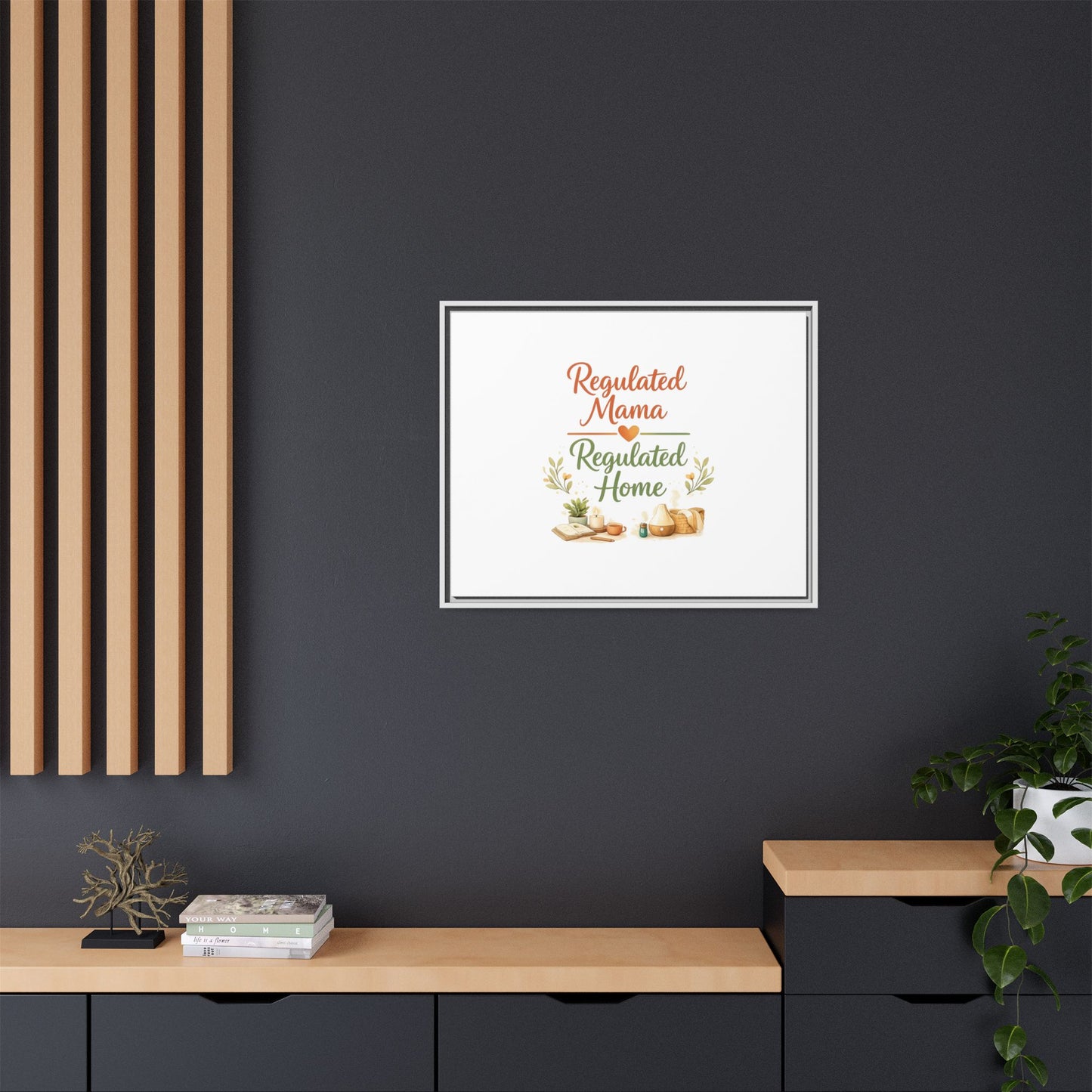 Regulated Mama Regulated Home Matte Canvas Wall Art — Framed Multi‑Color