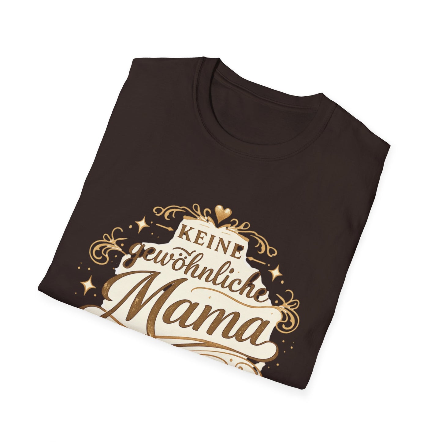 Keine gewöhnliche Mama T-Shirt — Geschenk für besondere Mütter