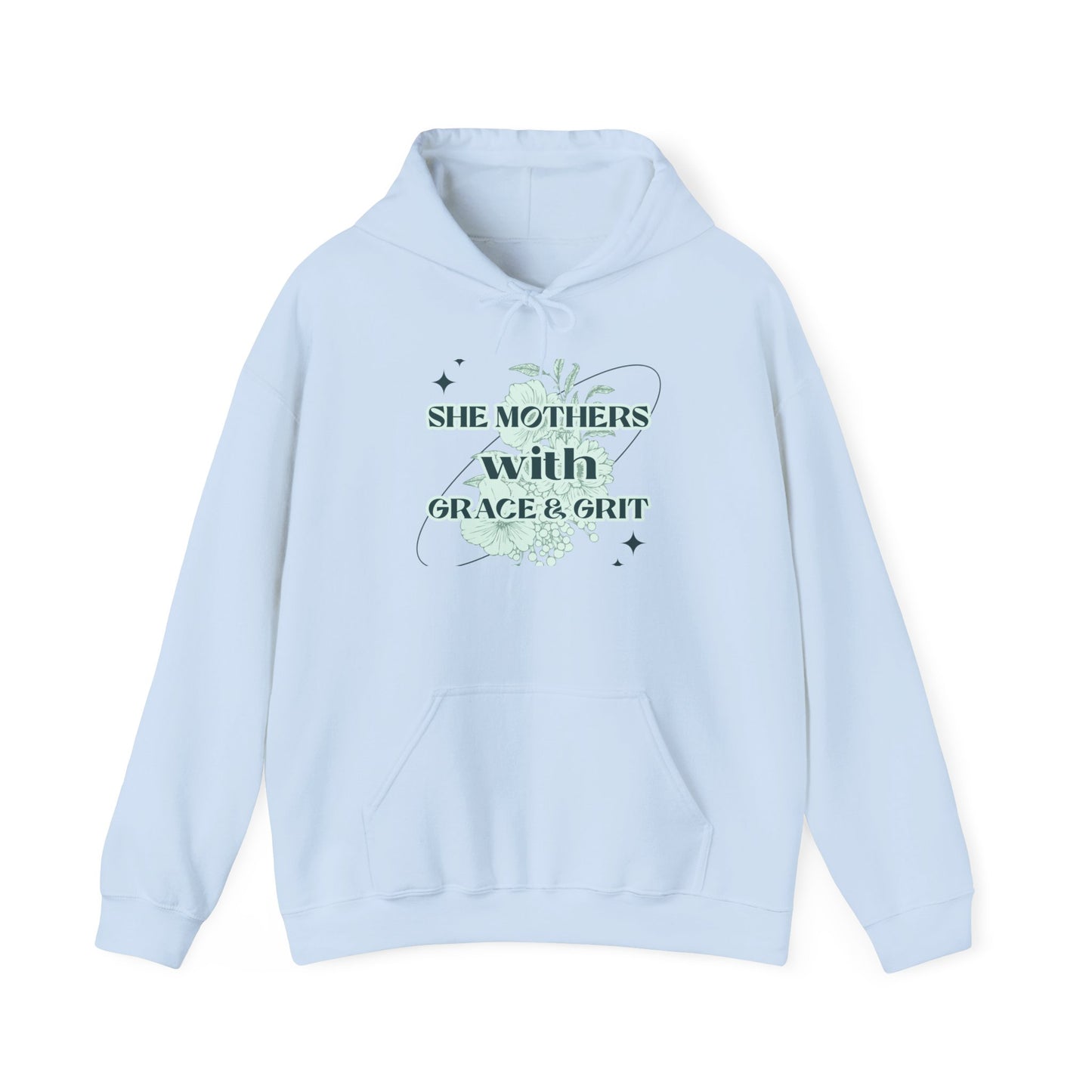 She Mothers With Grace And Grit – Graphic Hoodie