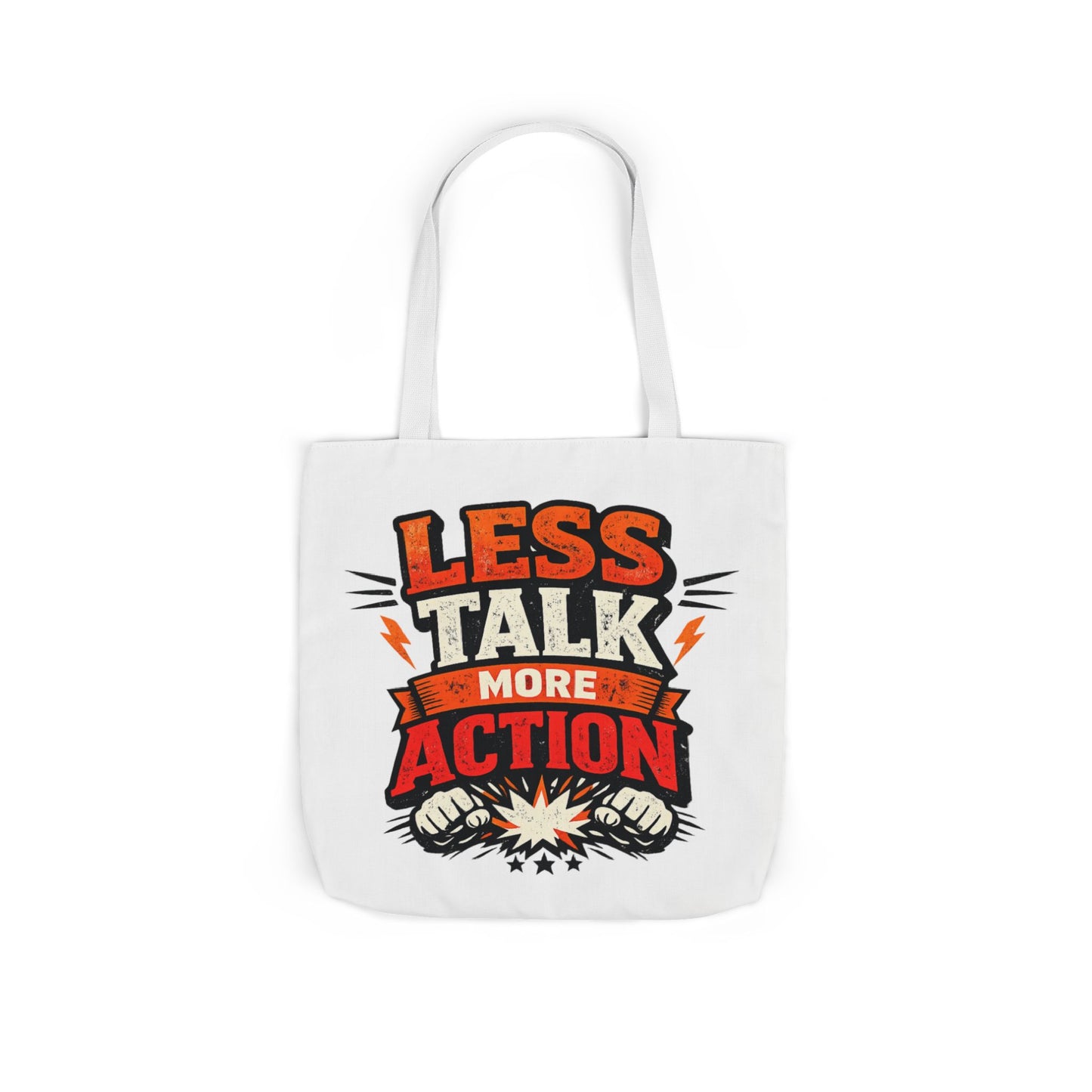LESS TALK MORE ACTION Canvas Tote Bag — Motivational Everyday Shopper