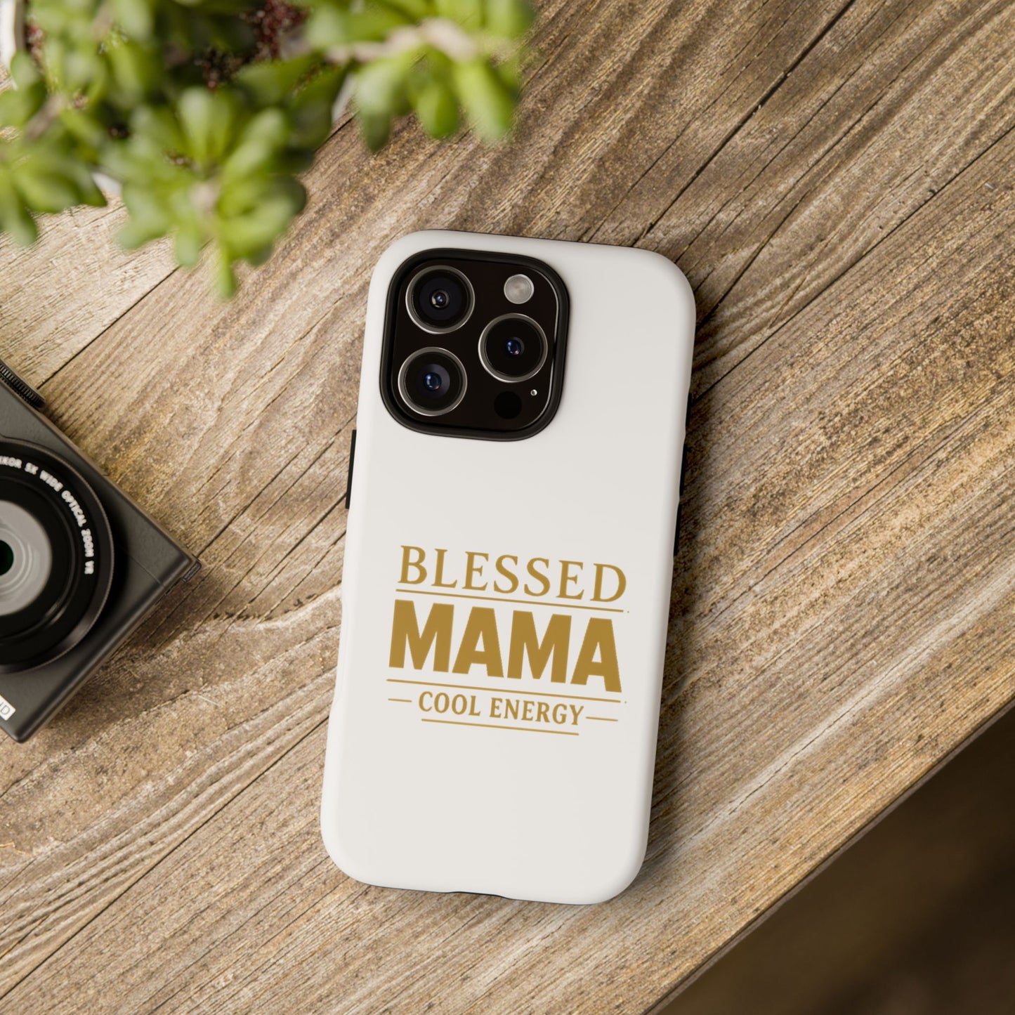 Blessed Mama Tough Case — "BLESSED MAMA COOL ENERGY" Phone Case