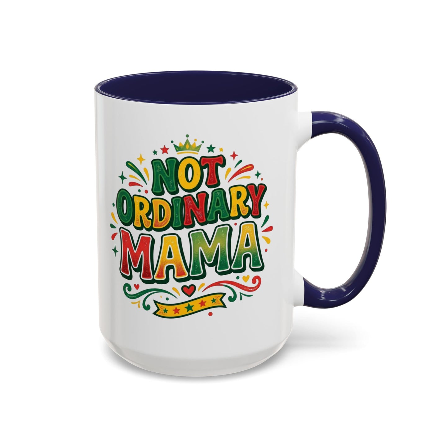 Accent Coffee Mug — "Not an ORDINARY MAMA" Ceramic Mom Coffee Cup (11/15 oz)