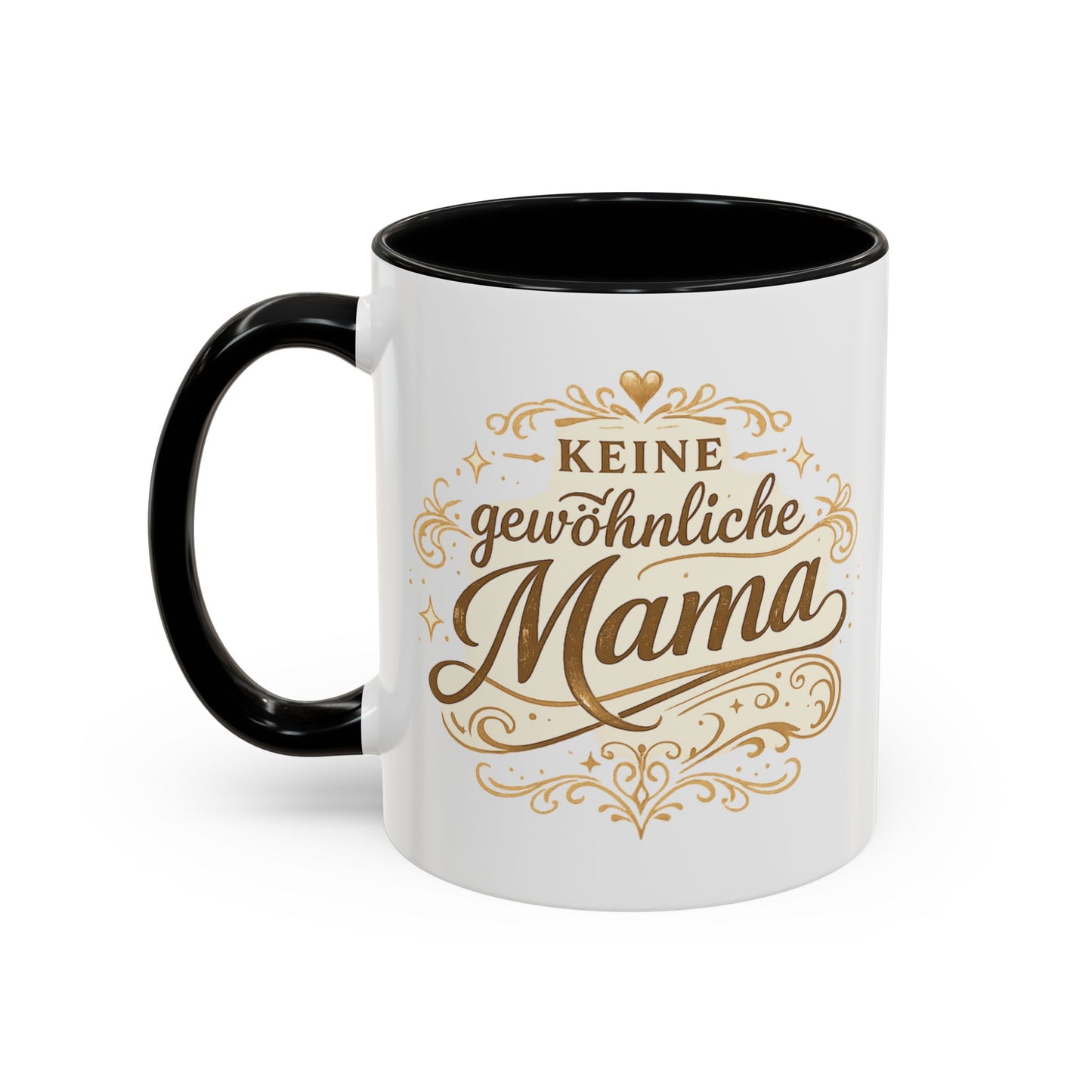Keine gewöhnliche Mama — Kaffeebecher | Geschenk für besondere Mütter