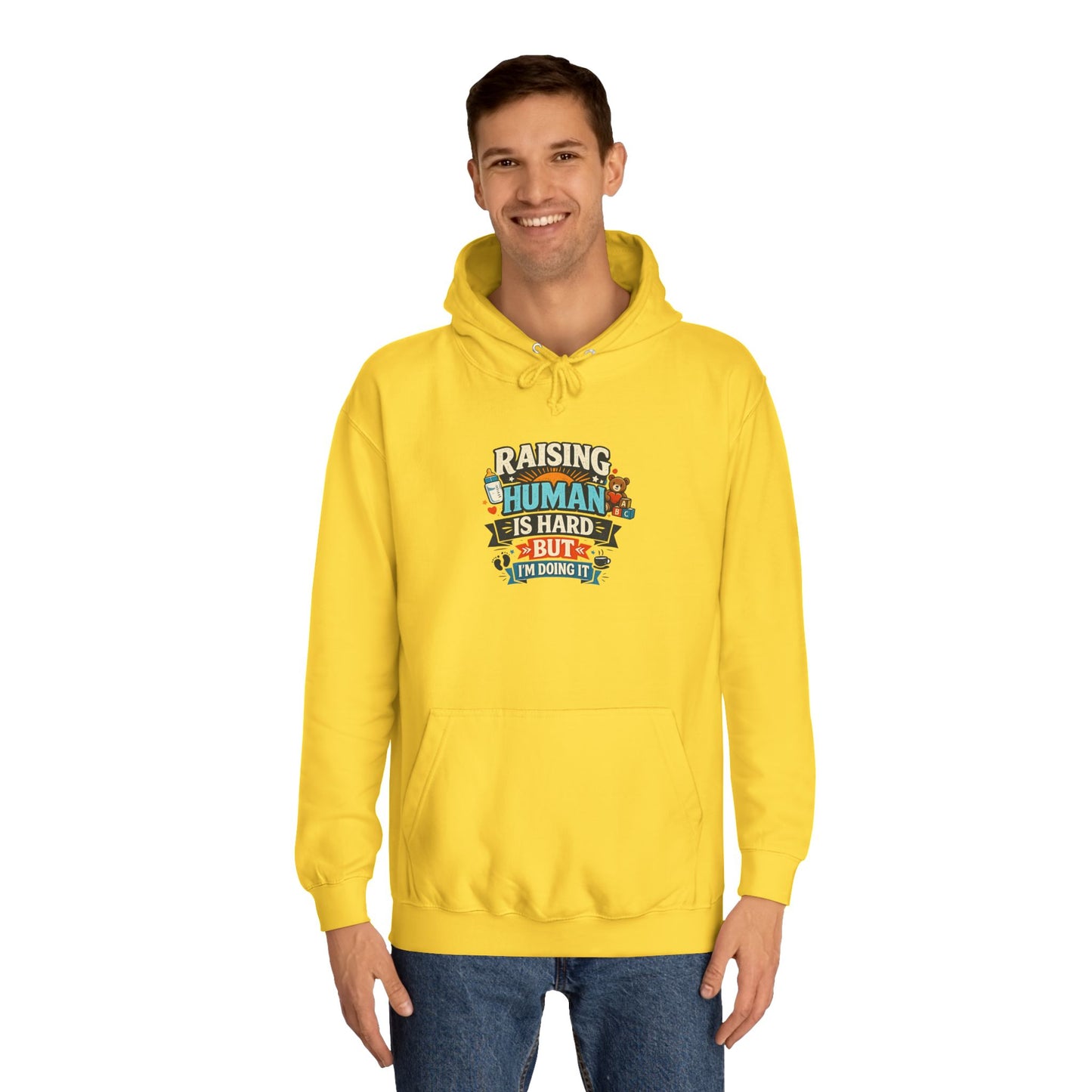 Parenthood Hoodie — “Raising Humans Is Hard But I’m Doing It” College Sweatshirt