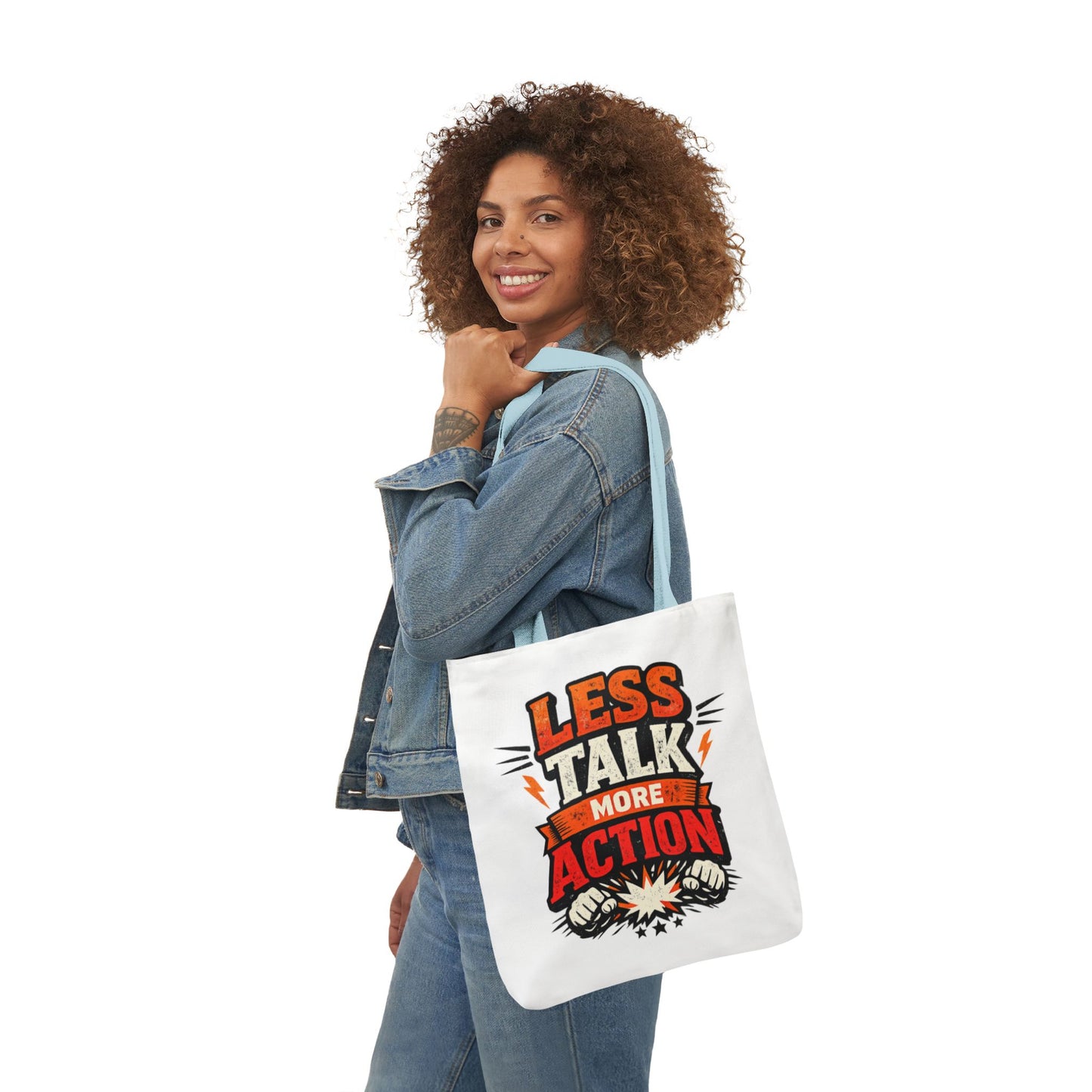 LESS TALK MORE ACTION Canvas Tote Bag — Motivational Everyday Shopper