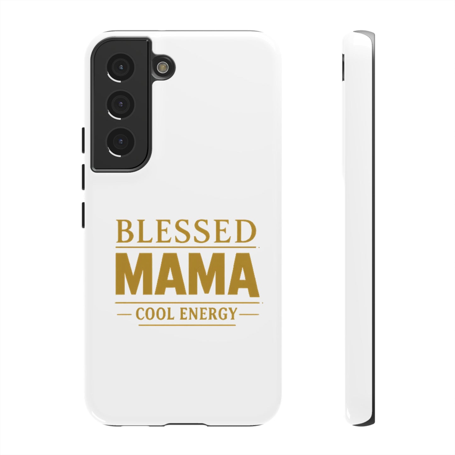 Blessed Mama Tough Case — "BLESSED MAMA COOL ENERGY" Phone Case