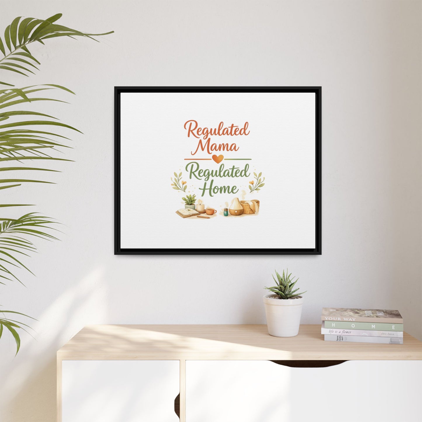 Regulated Mama Regulated Home Matte Canvas Wall Art — Framed Multi‑Color